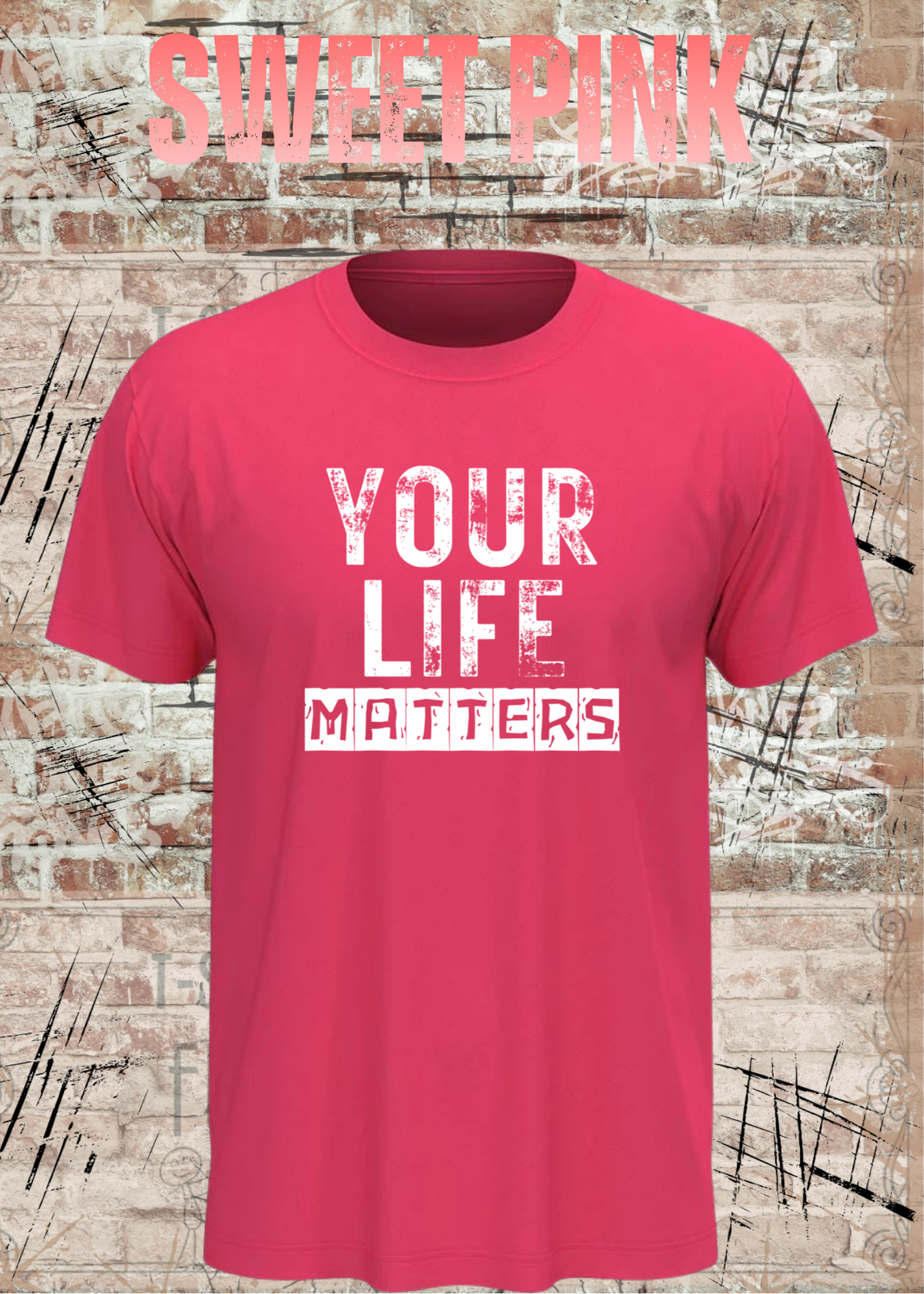 Your Life Matters T-Shirt – Statement Shirt Unisex | Streetwear & Urban Style