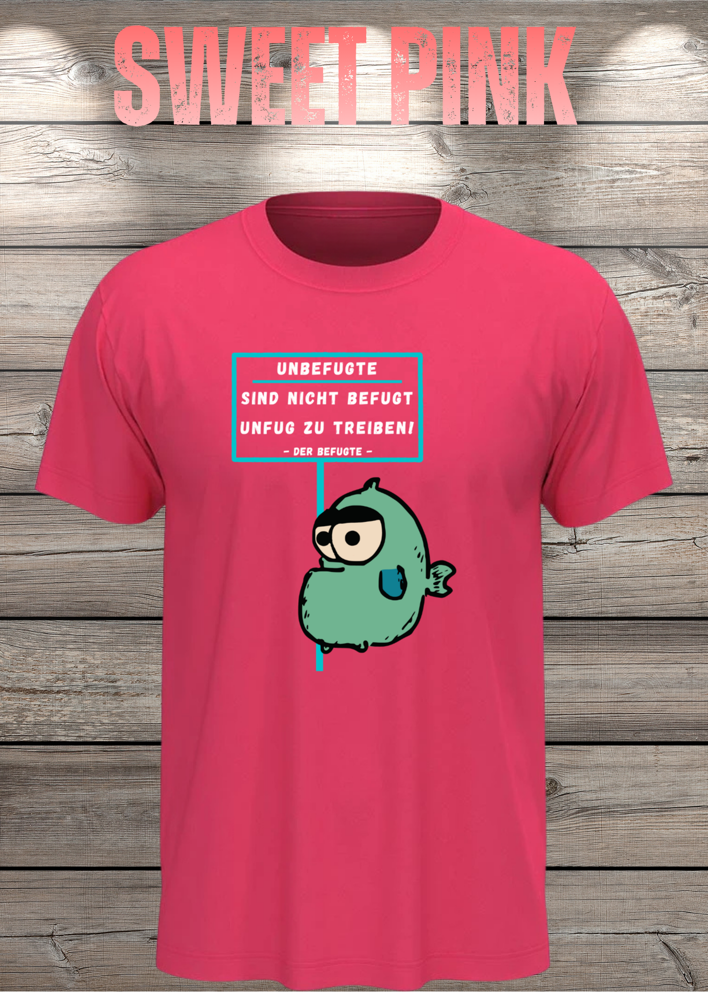 Unbefugte sind nicht befugt Unfug zu treiben - Der Befugte Unisex T-Shirt