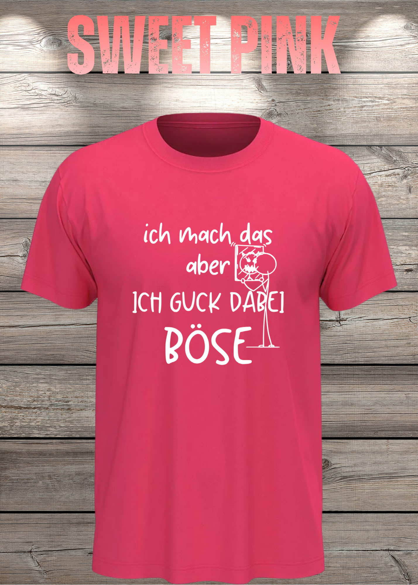 T-Shirt 'Ich mach das aber ich guck dabei böse' - Witziges Spruch-Shirt für Unwillige