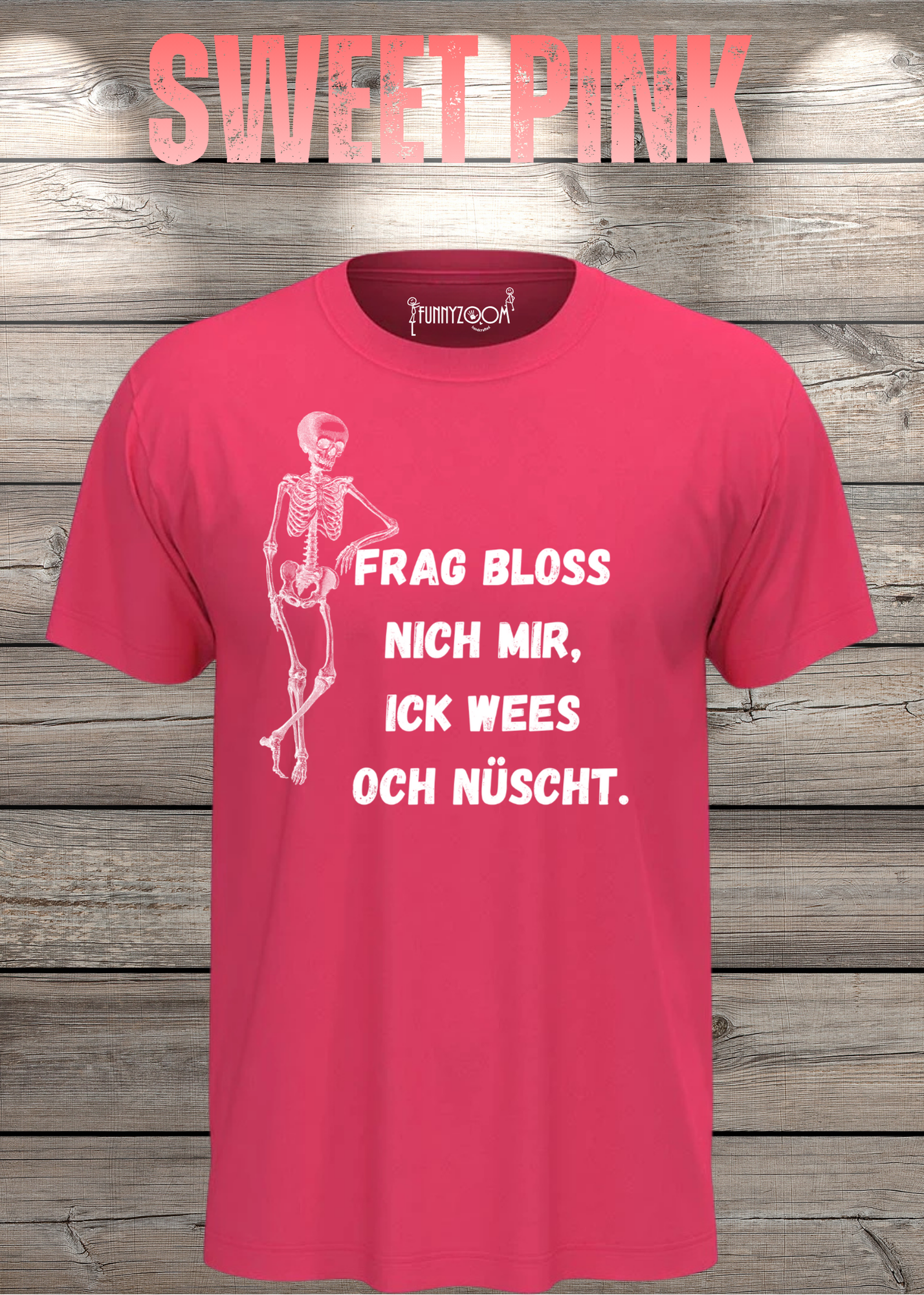 Frag bloss nich mir ick wees och nüscht T-Shirt - Berliner Spruch Unisex