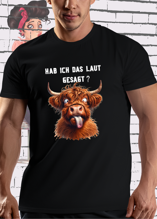 🐄 Highland Kuh Unisex T-Shirt - Hab ich das laut gesagt? | Lustiges Entspannungs-Shirt
