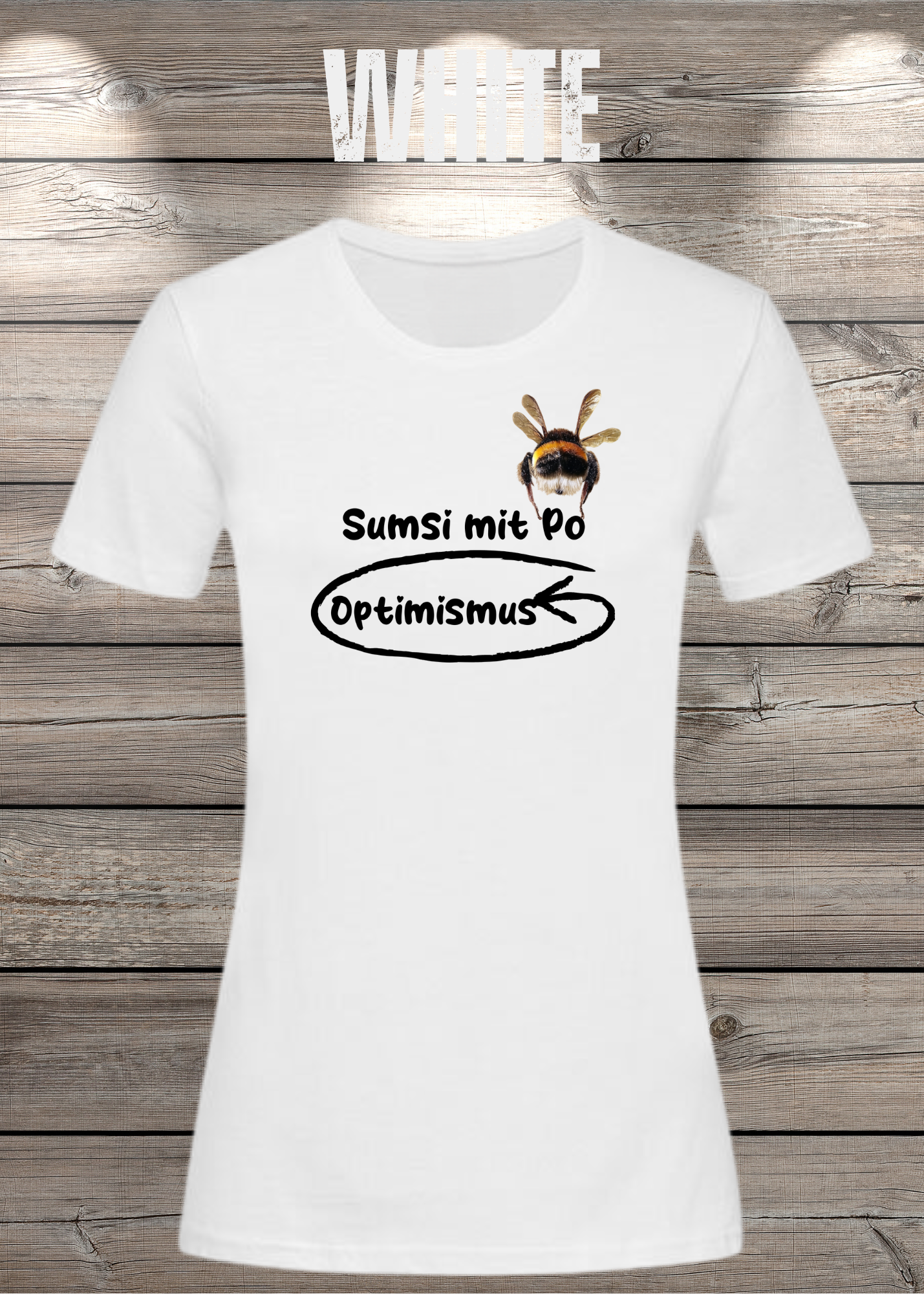 Damen T-Shirt Sumsi mit Po heißt umgekehrt Optimismus - Lustiges Wortspiel Shirt