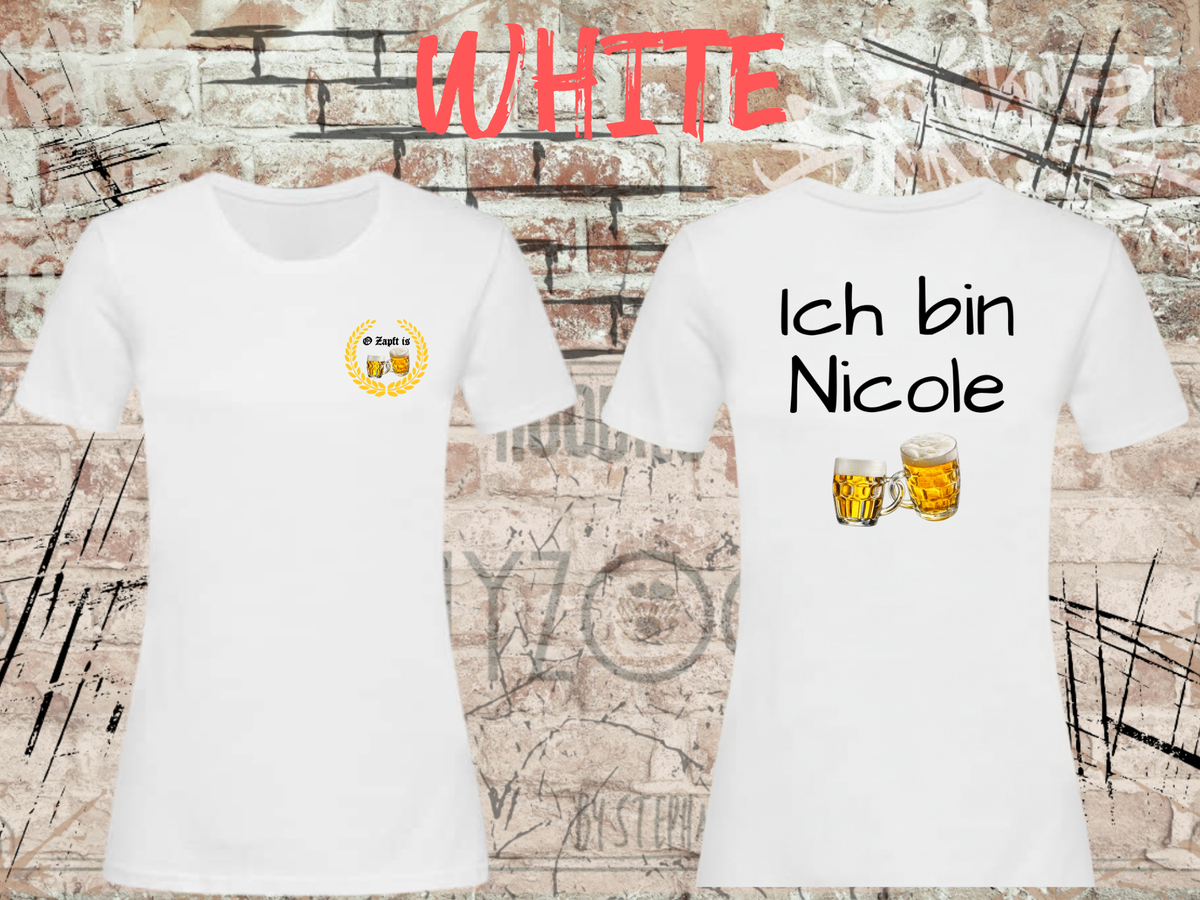 Personalisiertes Damen Partner T-Shirt – O zapft is / Ich bin (Name) in White, Vorder- und Rückseite.