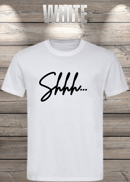 T-Shirt Shhh... in White.