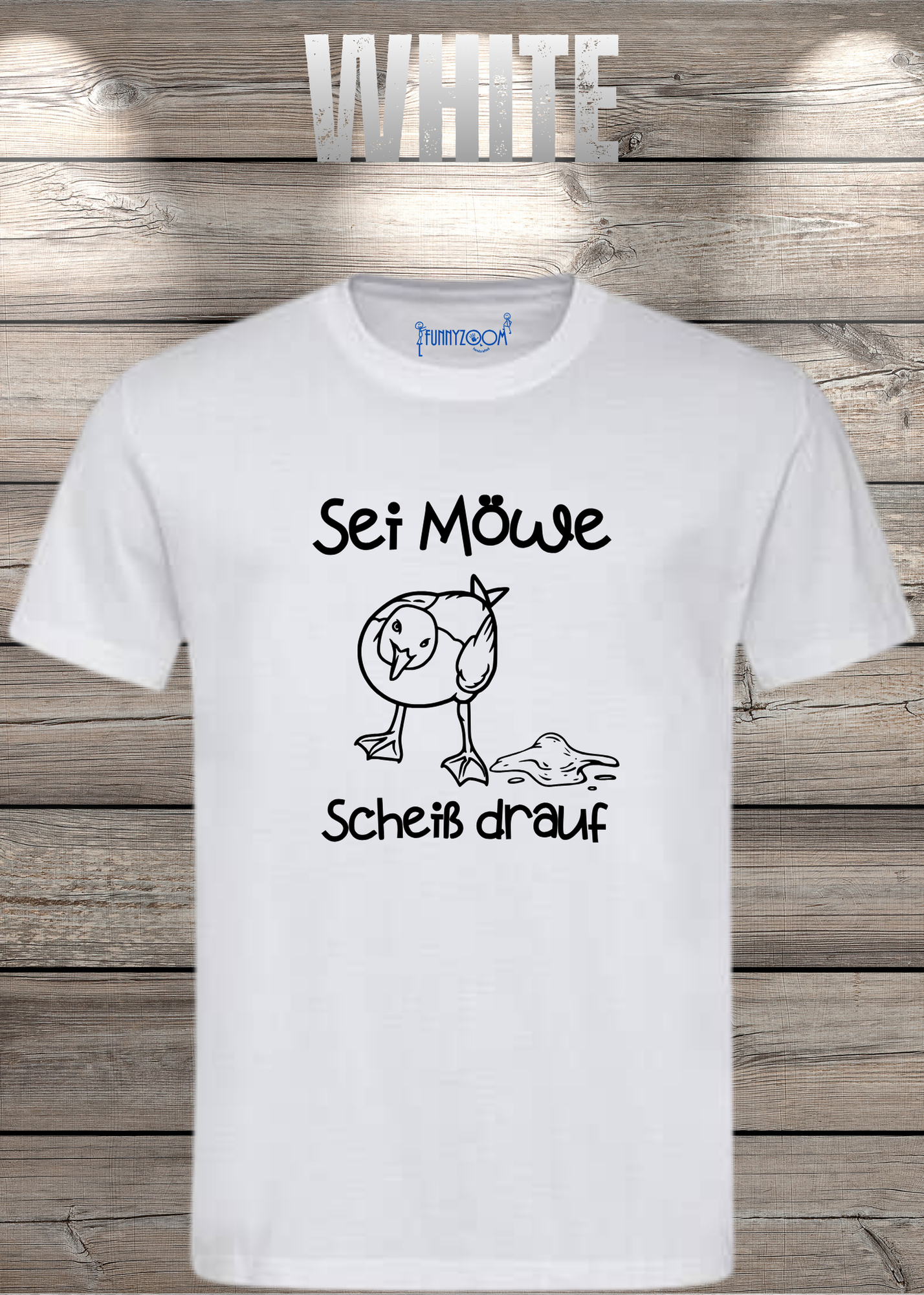 T-Shirt Sei Möwe scheiß drauf - Lustige Sprüche Geschenkidee Geburtstag Unisex viele Farben