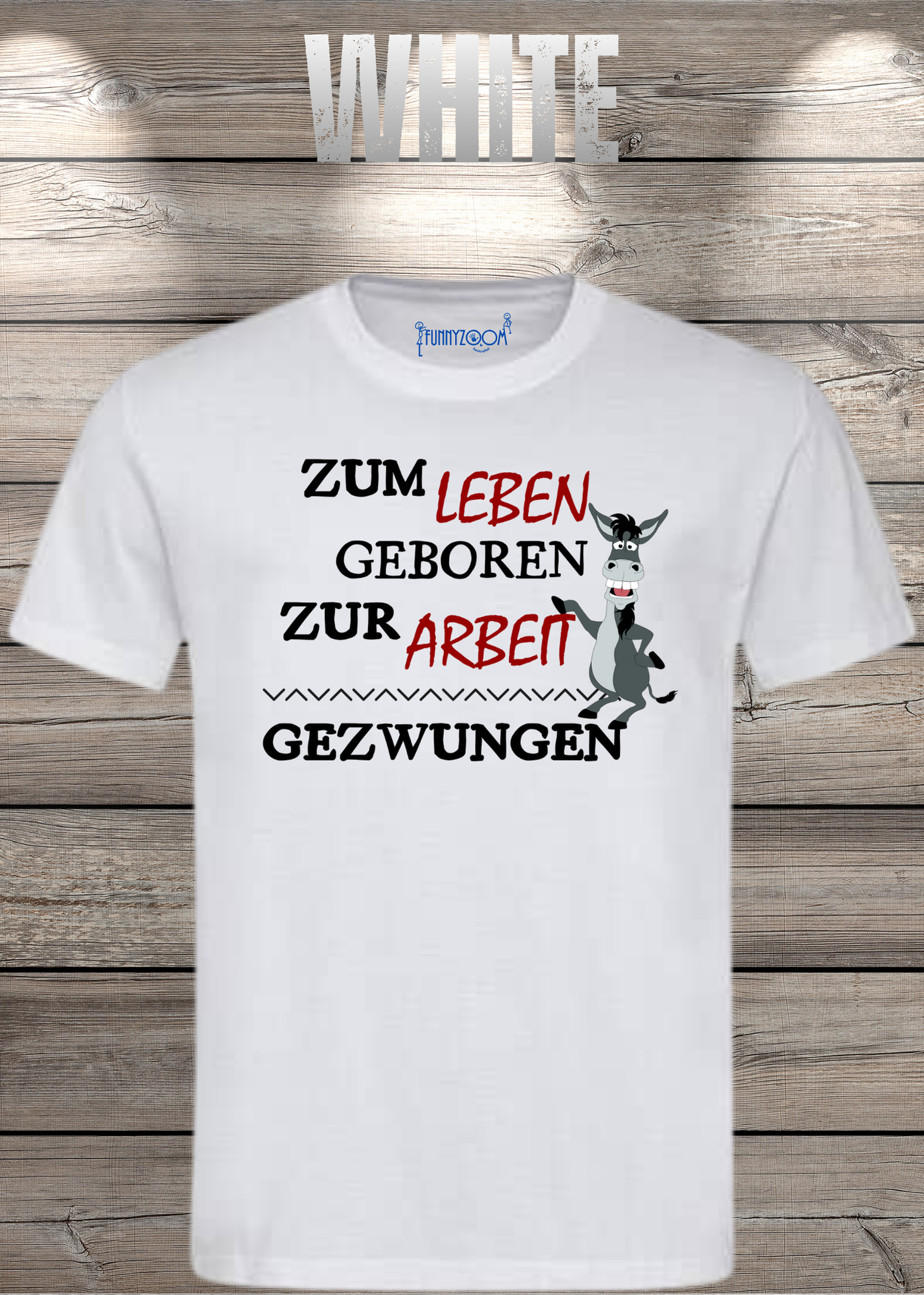 T-Shirt 'Zum Leben geboren zur Arbeit gezwungen' - Witziges Geschenk Unisex