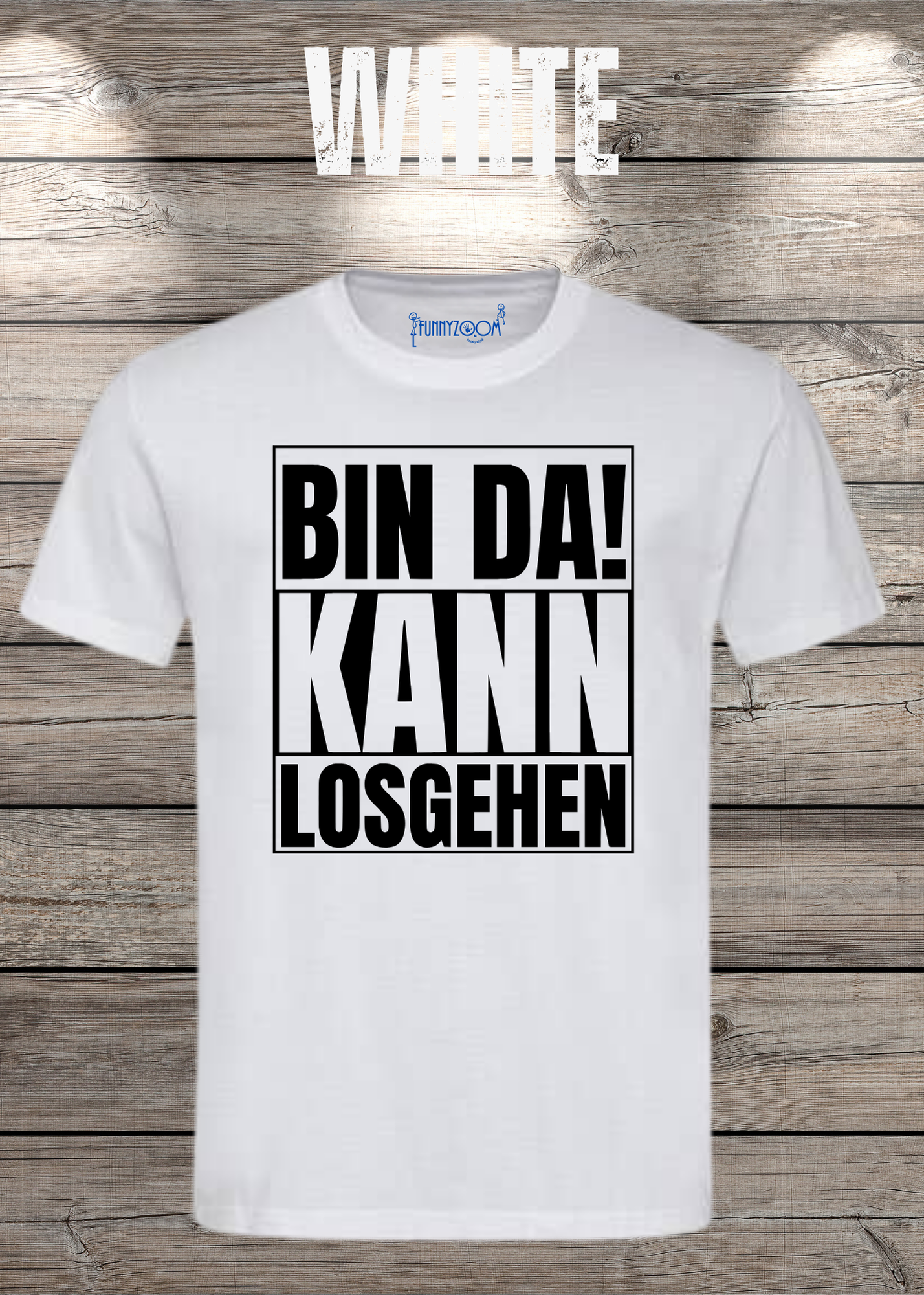 Bin da kann losgehen T-Shirt Witziger Spruch Geschenkidee Unisex
