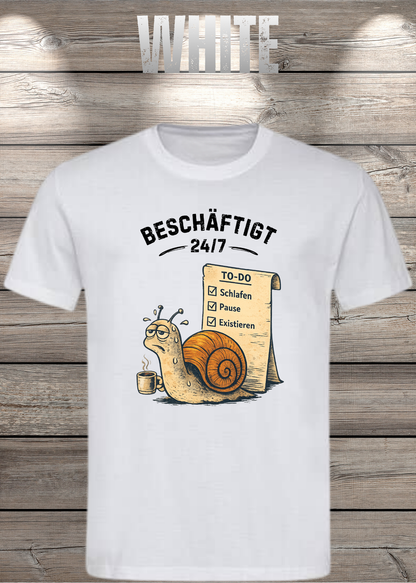 Beschäftigt 24/7 Schnecken T-Shirt in White - Witziges Unisex Shirt