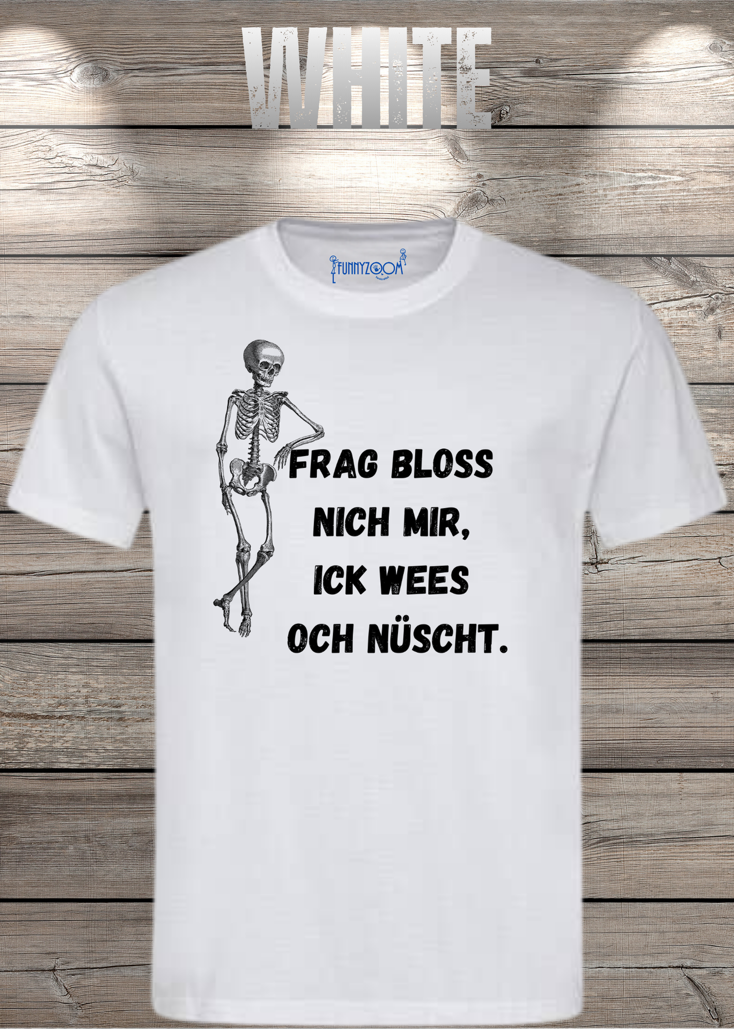 Frag bloss nich mir ick wees och nüscht T-Shirt - Berliner Spruch Unisex