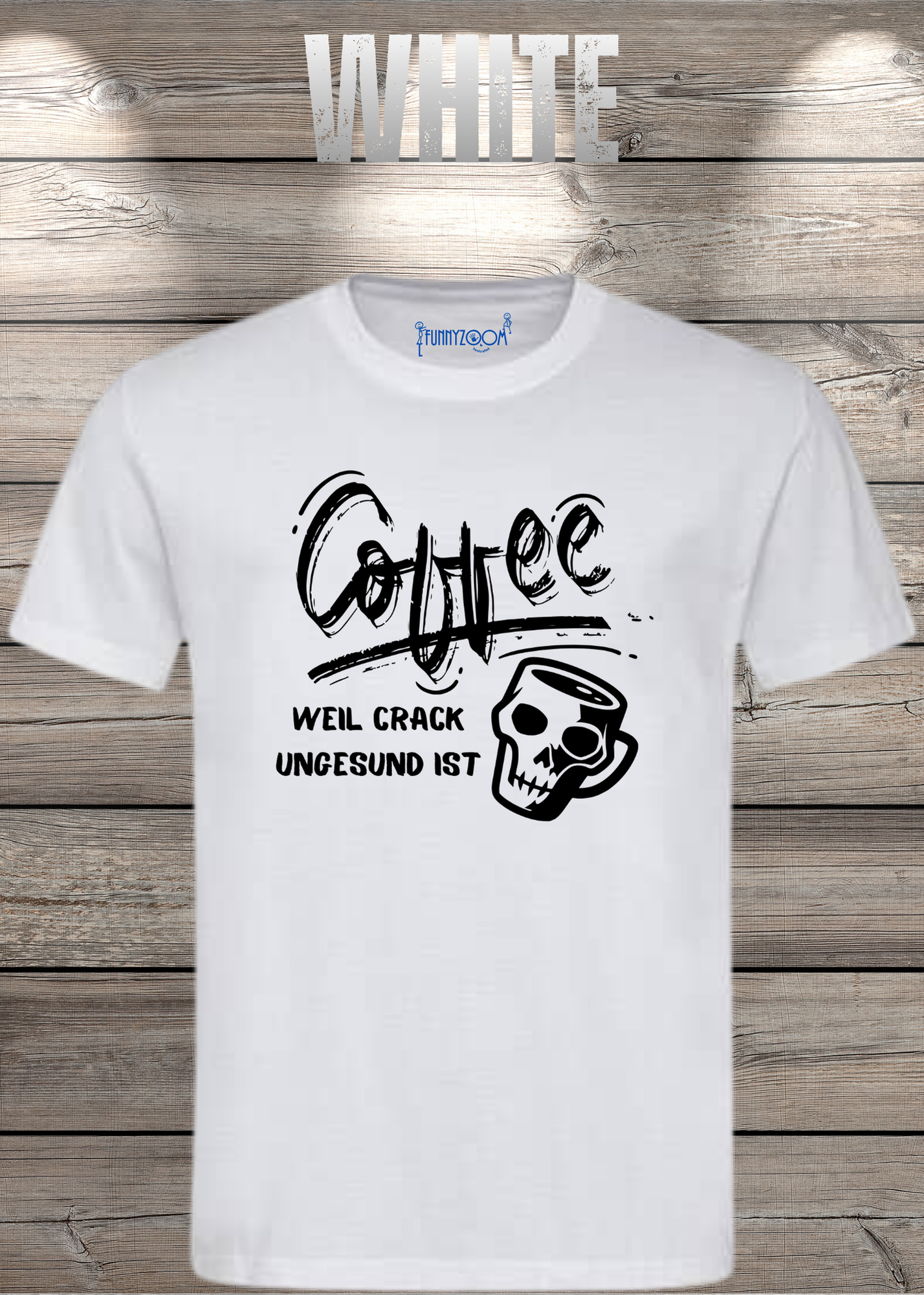 T-Shirt Coffee weil Crack ungesund ist Lustige Kaffee Sprüche Geschenkidee Geburtstag viele Farben Unisex