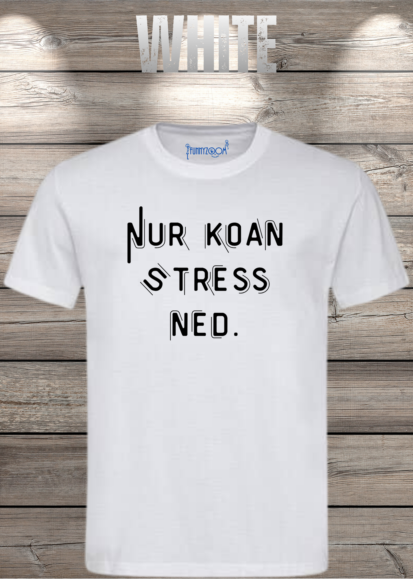 T-Shirt Nur Koan Stress ned - Bayern T-Shirt Lustige Sprüche Geschenkidee - Geburtstag Unisex viele Farben