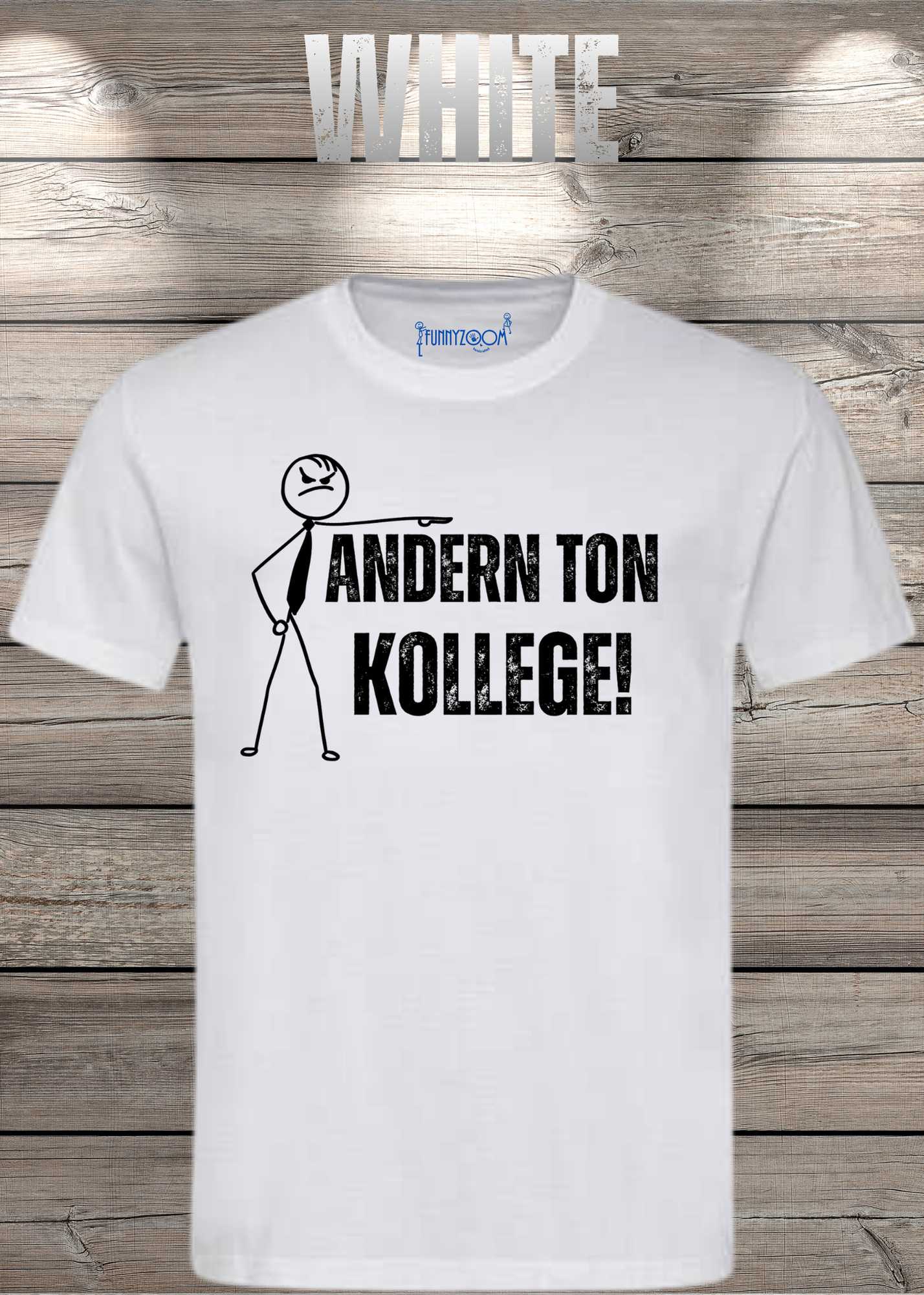 T-Shirt 'Andern Ton Kollege!' - Witziges Geschenk für Büro & Alltag