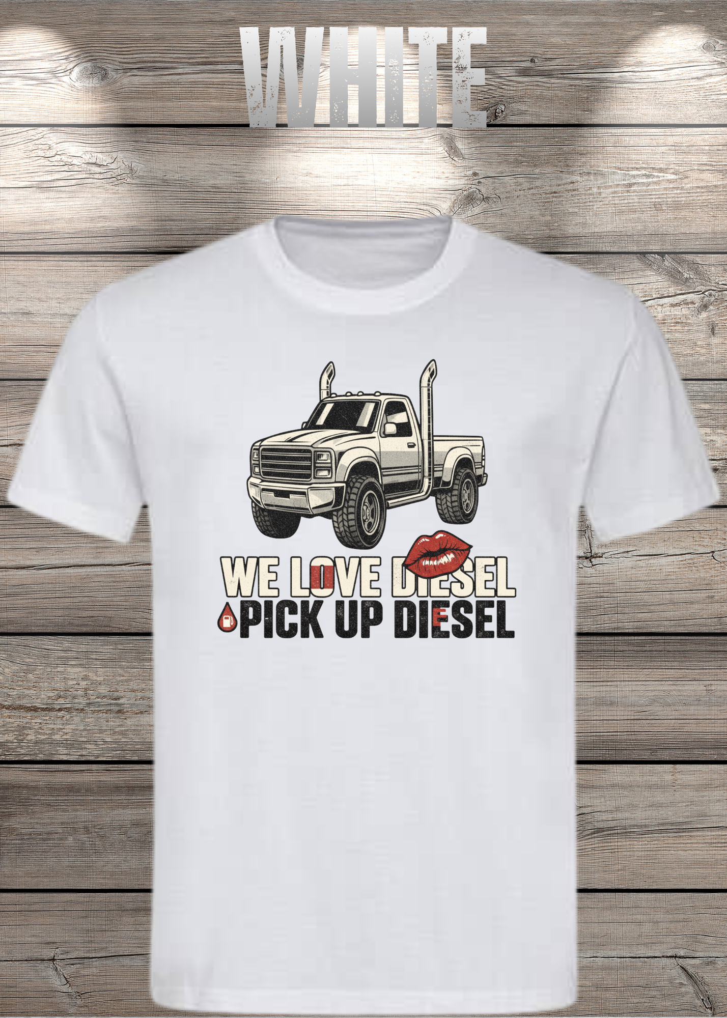 T-Shirt 'WE love Diesel pick up diesel' - Witziges Diesel-Shirt für Pickup-Liebhaber