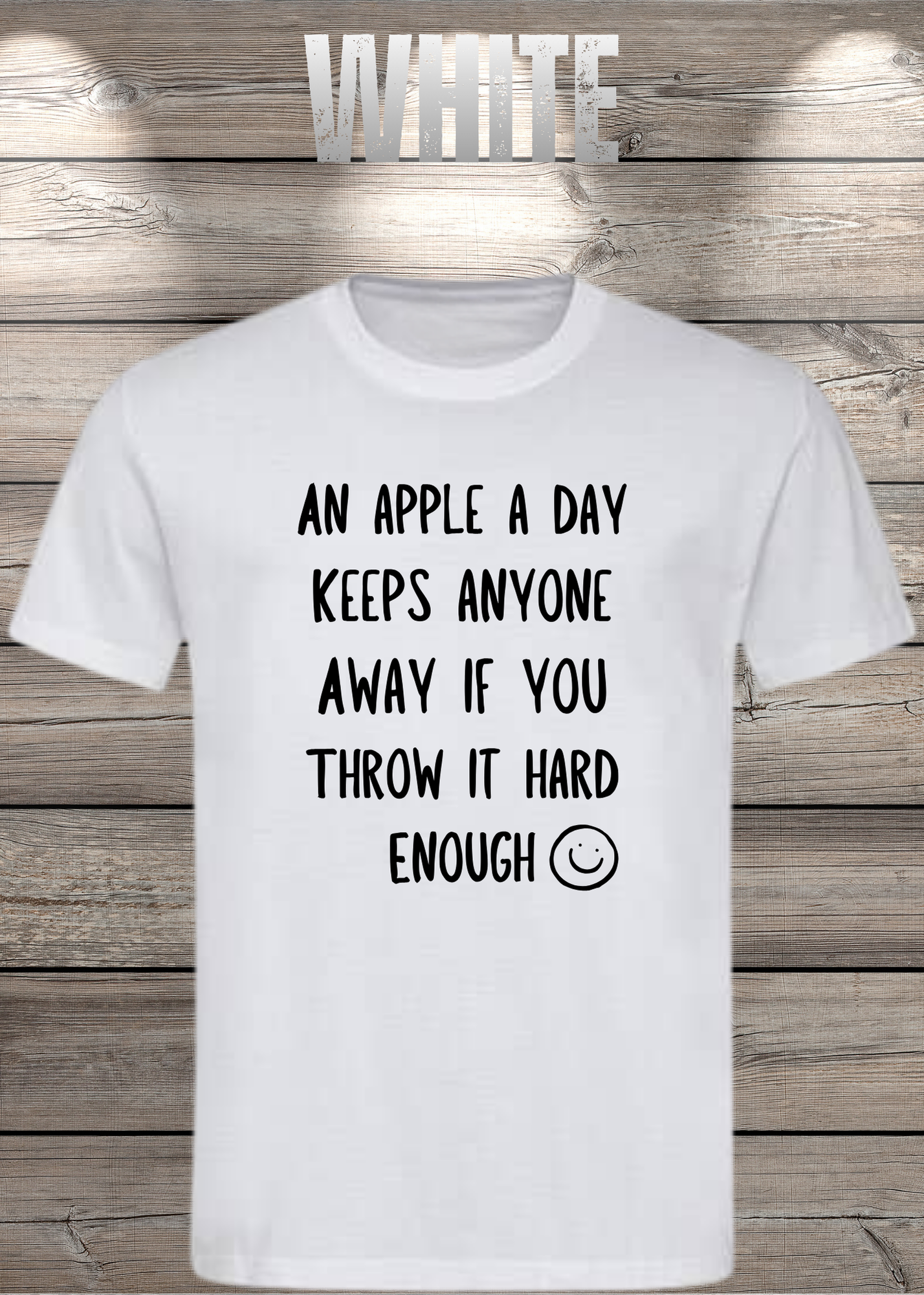 T-Shirt An Apple a Day Keeps Anyone Away - Lustiger Spruch Geschenkidee Geburtstag Unisex