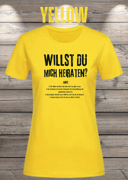 Willst Du mich heiraten? Damen T-Shirt in Yellow.