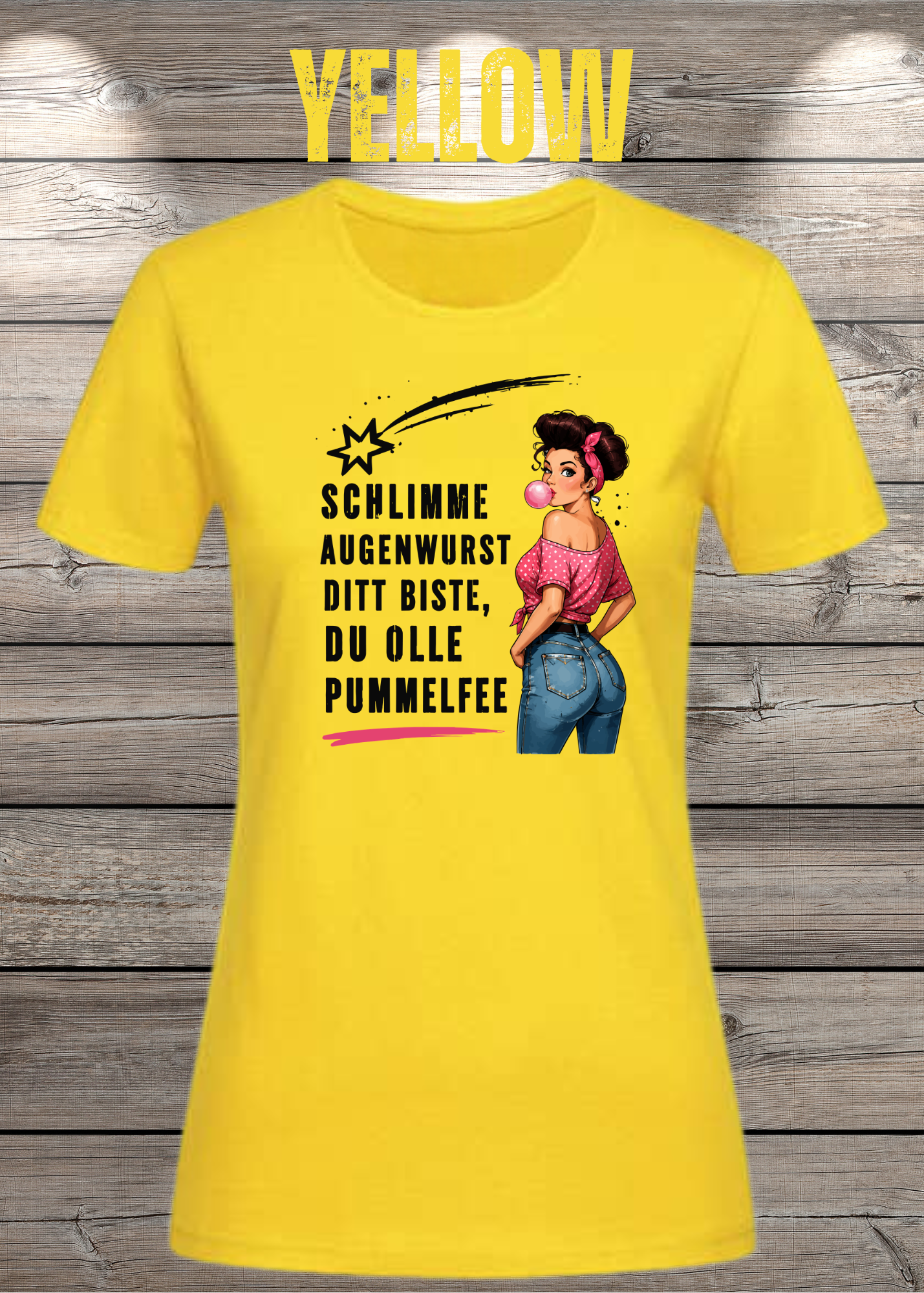 Schlimme Augenwurst Ditt Biste Du Olle Pummelfee Damen T-Shirt | Lustiger Sprüche Shirt | Pin Up Vintage | Humor Geschenk für Frauen