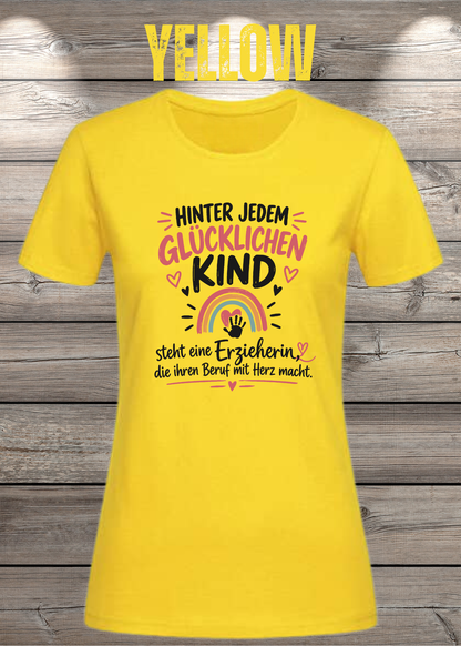 Hinter jedem glücklichen Kind – Erzieherin T-Shirt | FunnyZoom