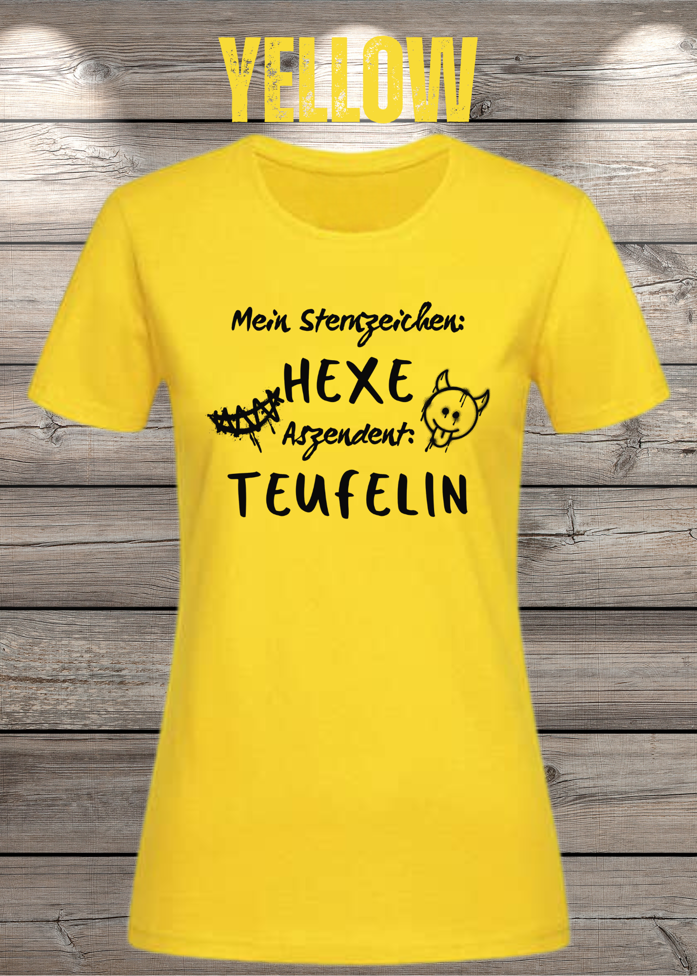 Mein Sternzeichen: Hexe – Aszendent: Teufelin | Damen T-Shirt