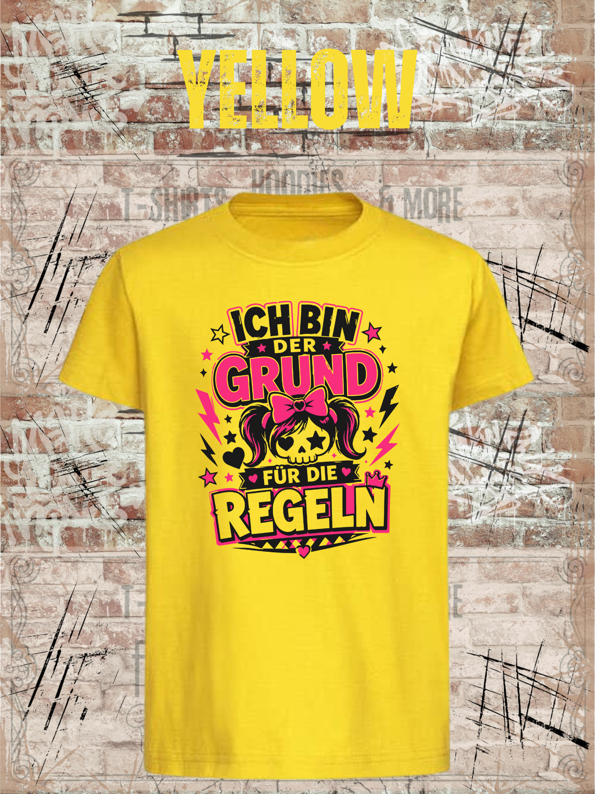 Ich bin der Grund für die Regeln – Mädchen T-Shirt in Yellow.