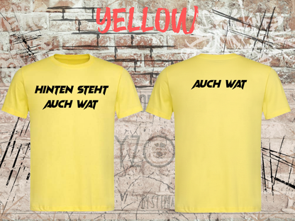 Hinten steht auch wat – Lustiges Unisex T-Shirt mit Vorder- & Rückendruck