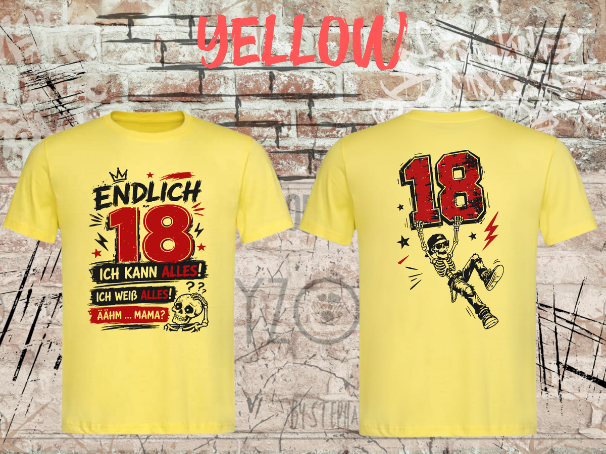 Unisex-T-Shirt „Endlich 18 – Ich kann alles, ich weiß alles“ in Yellow, Vorder- und Rückseite.