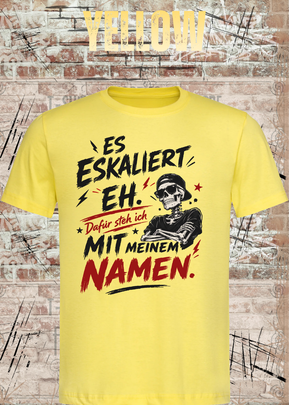 Es eskaliert eh – dafür steh ich mit meinem Namen | Unisex T-Shirt