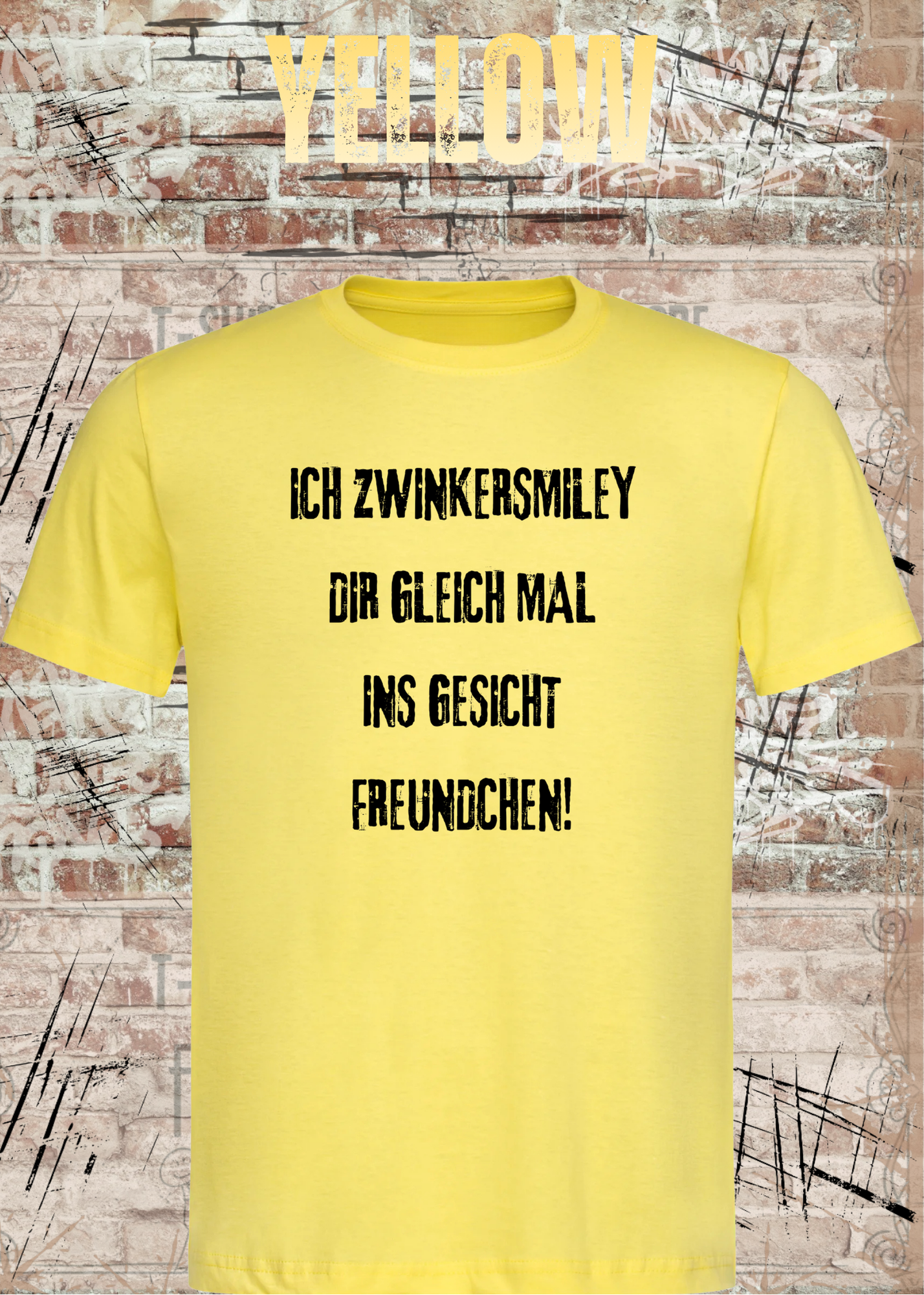 Lustiges T-Shirt „Ich zwinkersmiley Dir gleich mal ins Gesicht Freundchen“ | Humor Shirt!