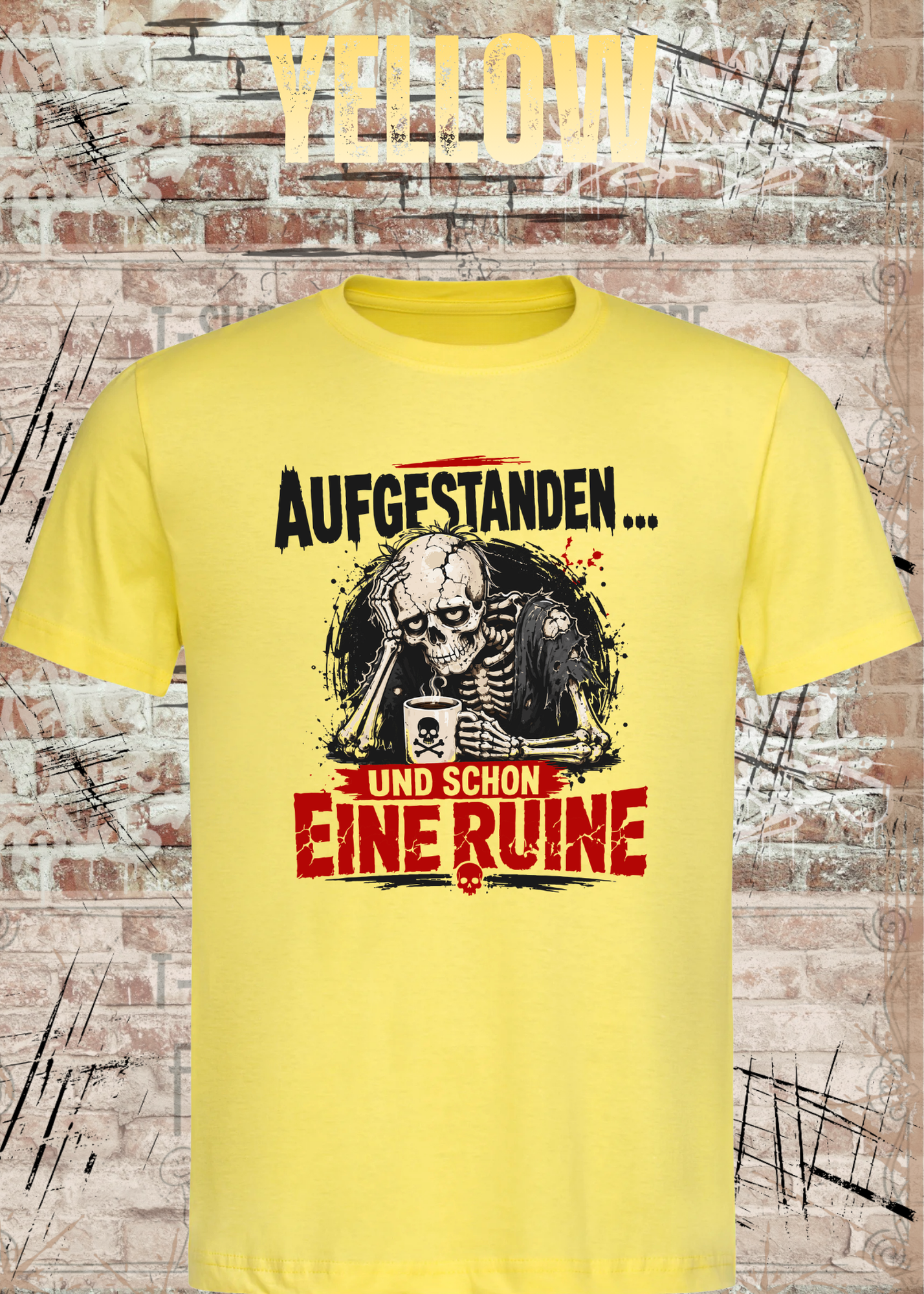 Aufgestanden und schon eine Ruine T-Shirt