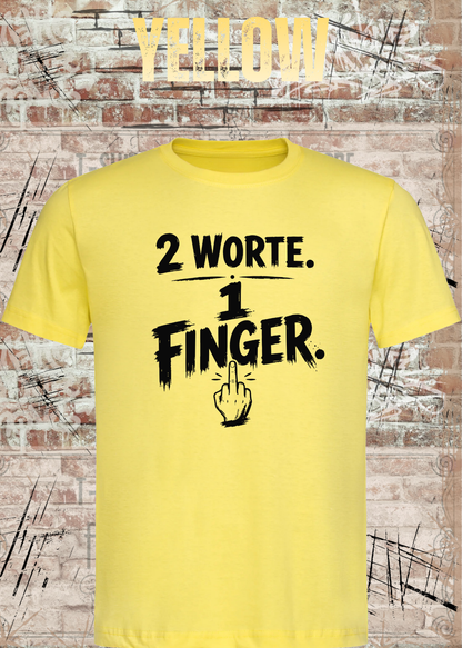 Unisex-T-Shirt „2 Worte. 1 Finger.“ in Yellow.