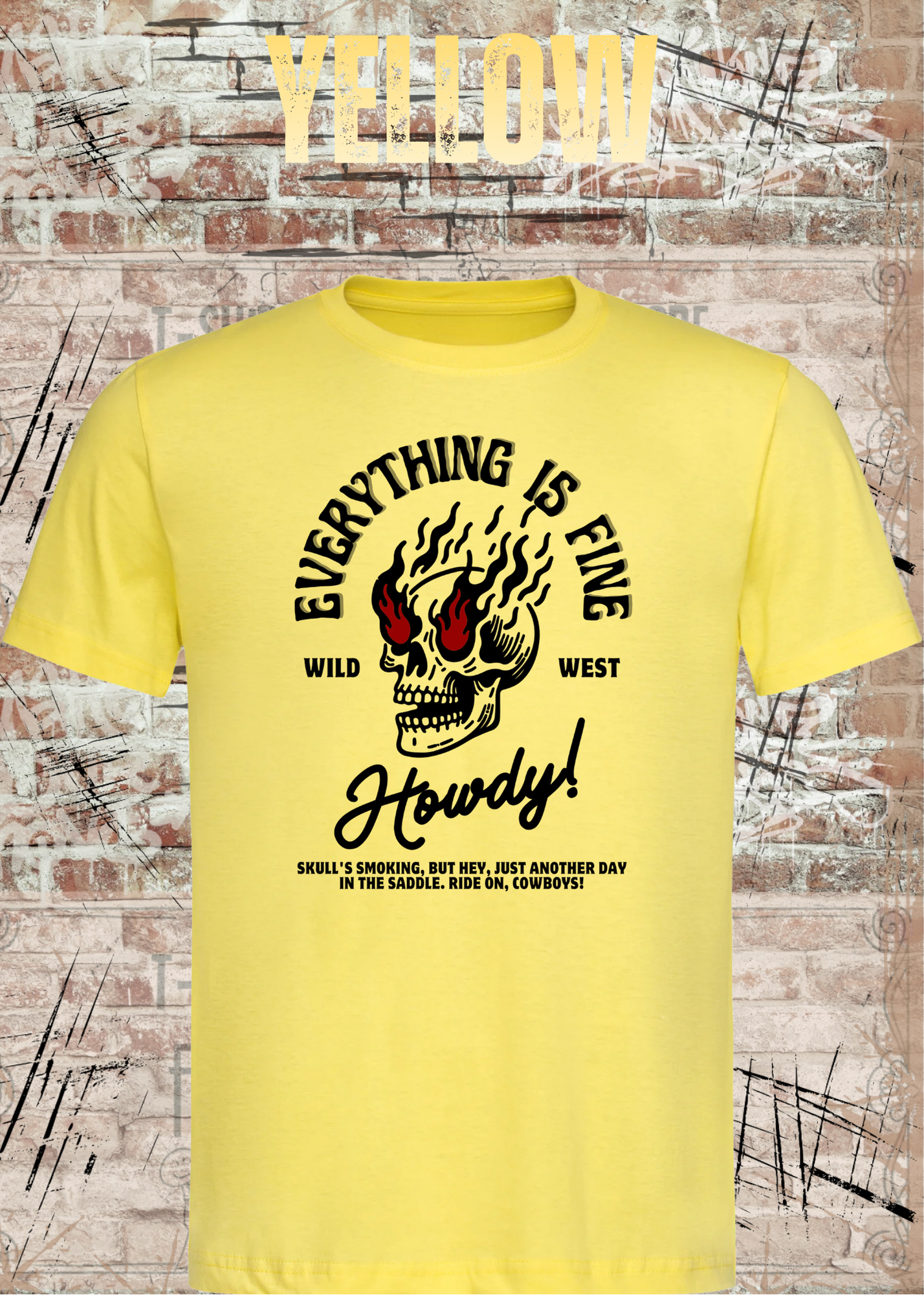 Everything Is Fine Howdy Skull Shirt – Rockiges Unisex Western Skull T-Shirt