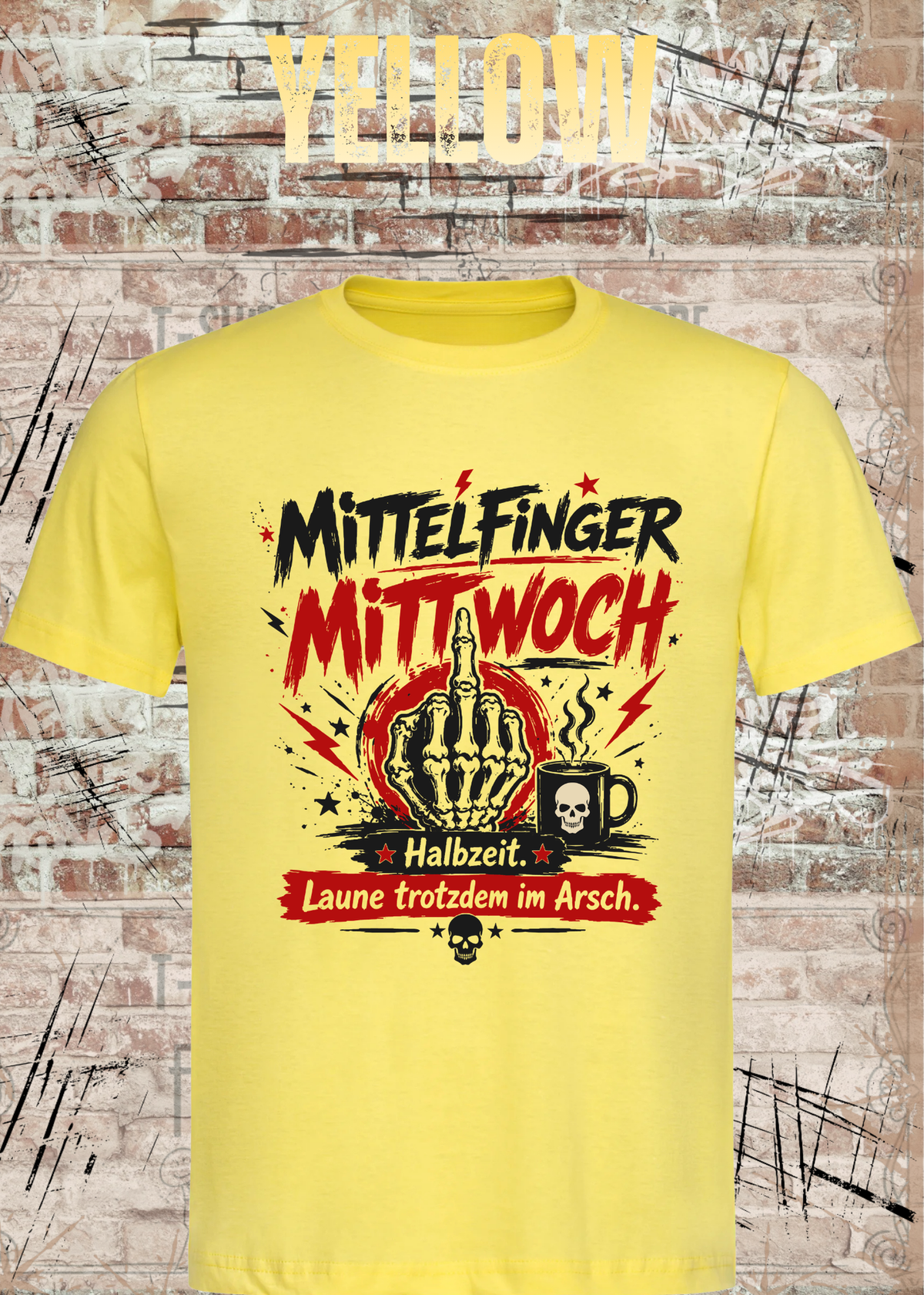 Mittelfinger Mittwoch – Halbzeit, Laune im Arsch | Unisex T-Shirt