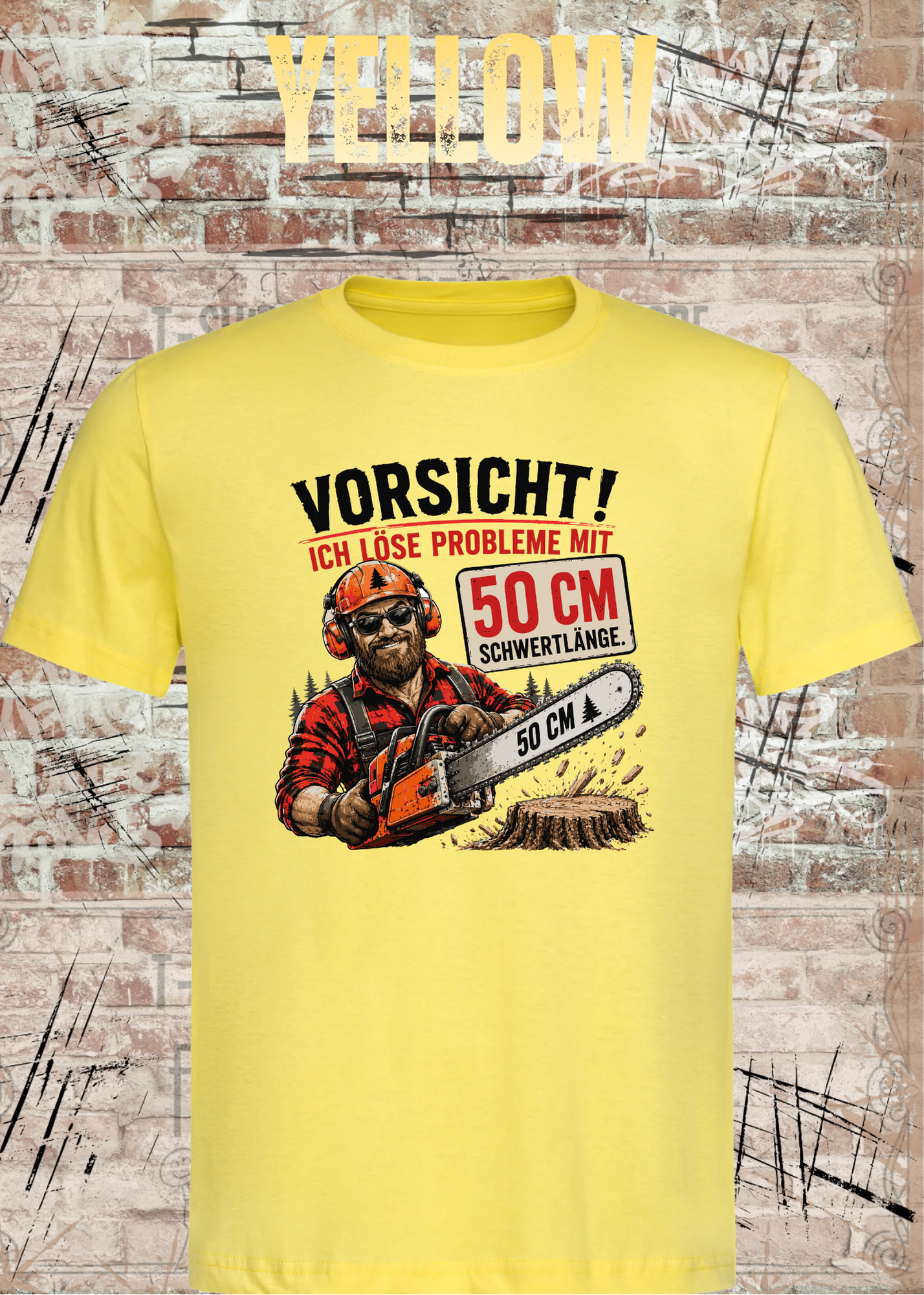 Vorsicht! Ich löse Probleme mit 50 cm Schwertlänge – Lustiges Waldarbeiter T-Shirt | Holzfäller Shirt | Motorsägen Humor