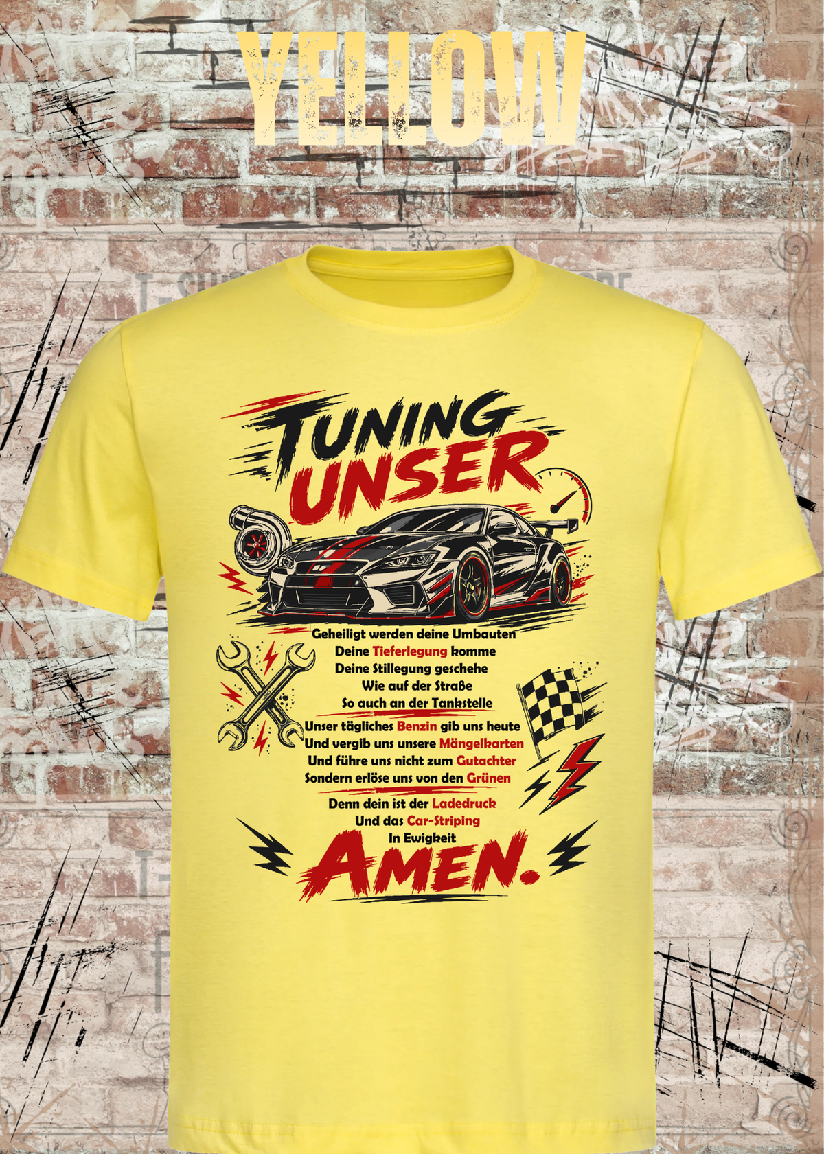Tuning Unser – Lustiges Auto Tuning Unisex T-Shirt