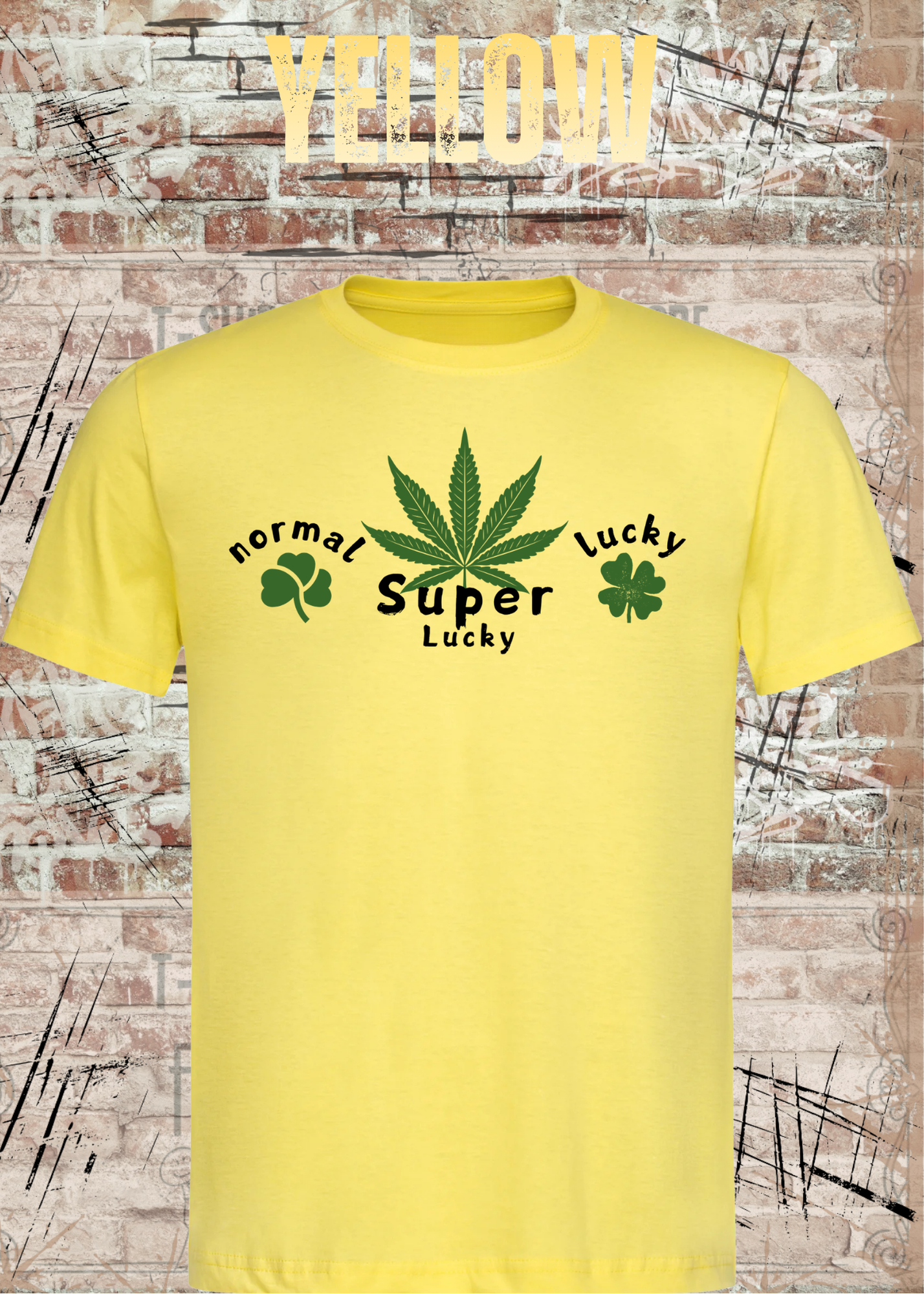 Normal Lucky – Super Lucky Cannabis Kleeblatt Fun Shirt | Unisex T-Shirt