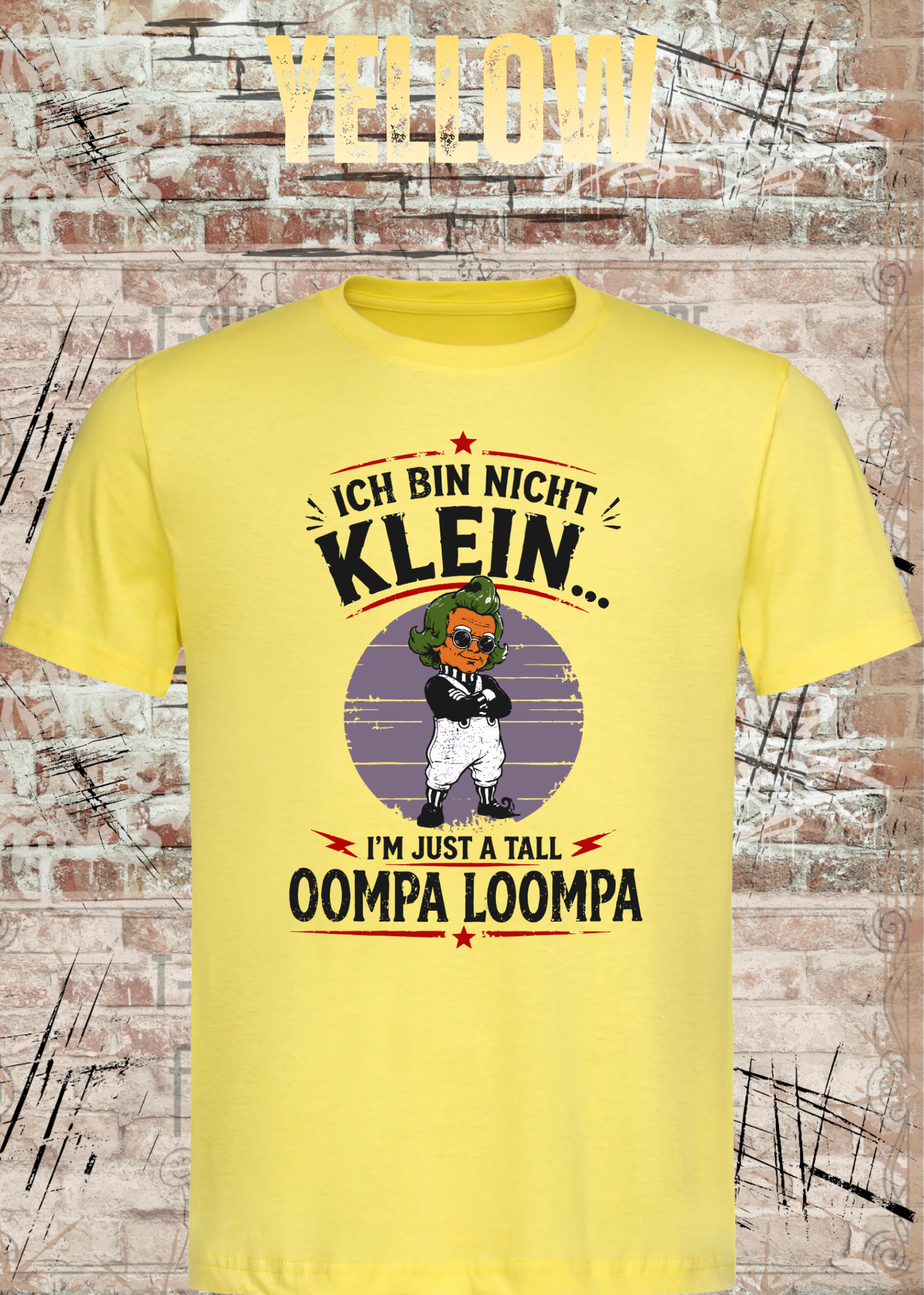 Ich bin nicht klein... I'm Just A Tall Oompa Loompa – Lustiges Vintage T-Shirt für Damen & Herren