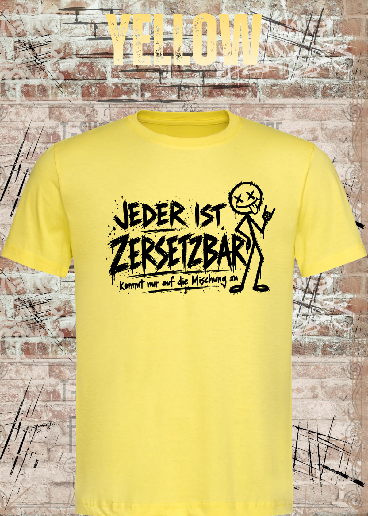 Jeder ist zersetzbar – Sarkasmus Statement T-Shirt | FunnyZoom