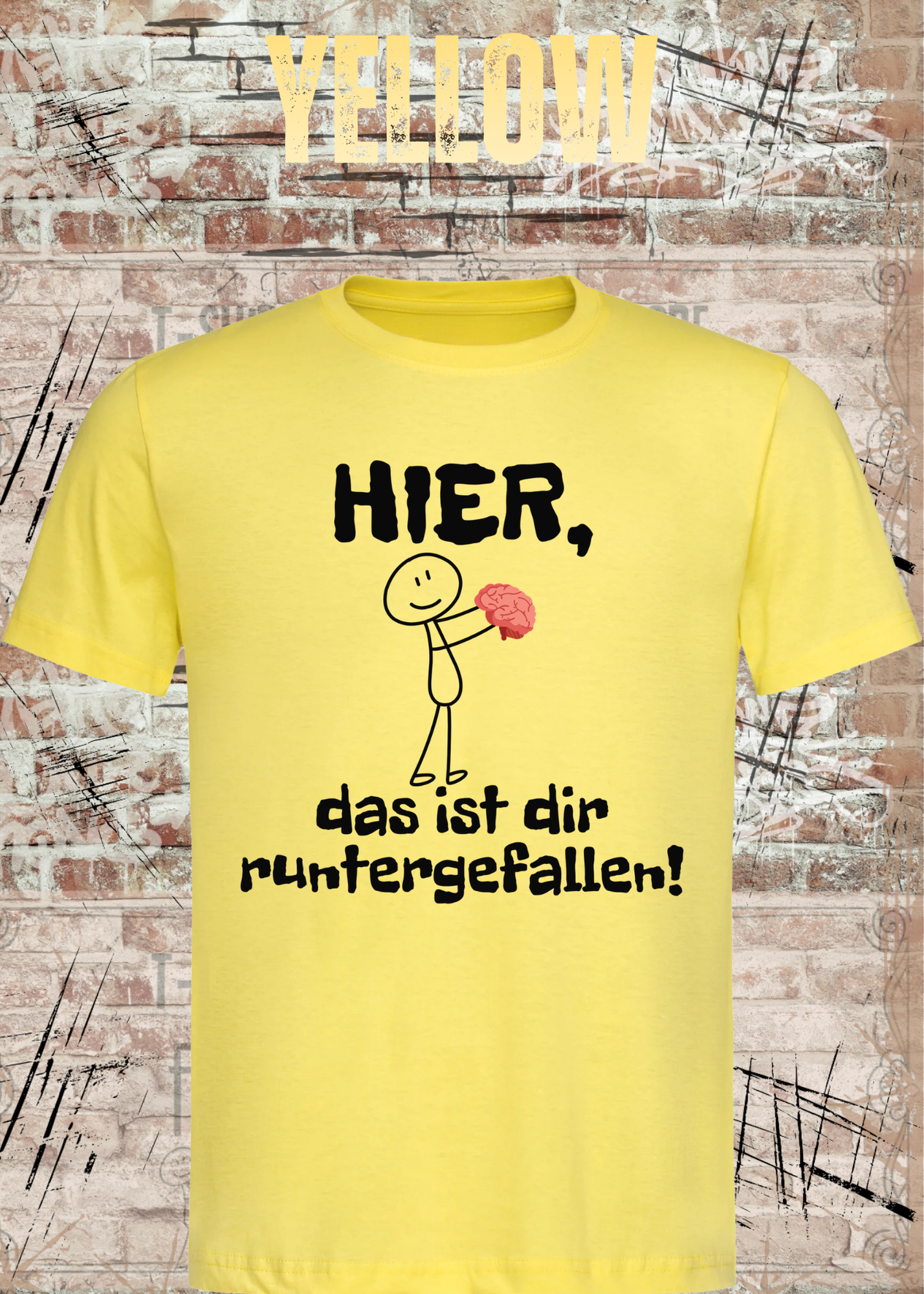 Hier, das ist dir runtergefallen! – Lustiges Unisex T-Shirt