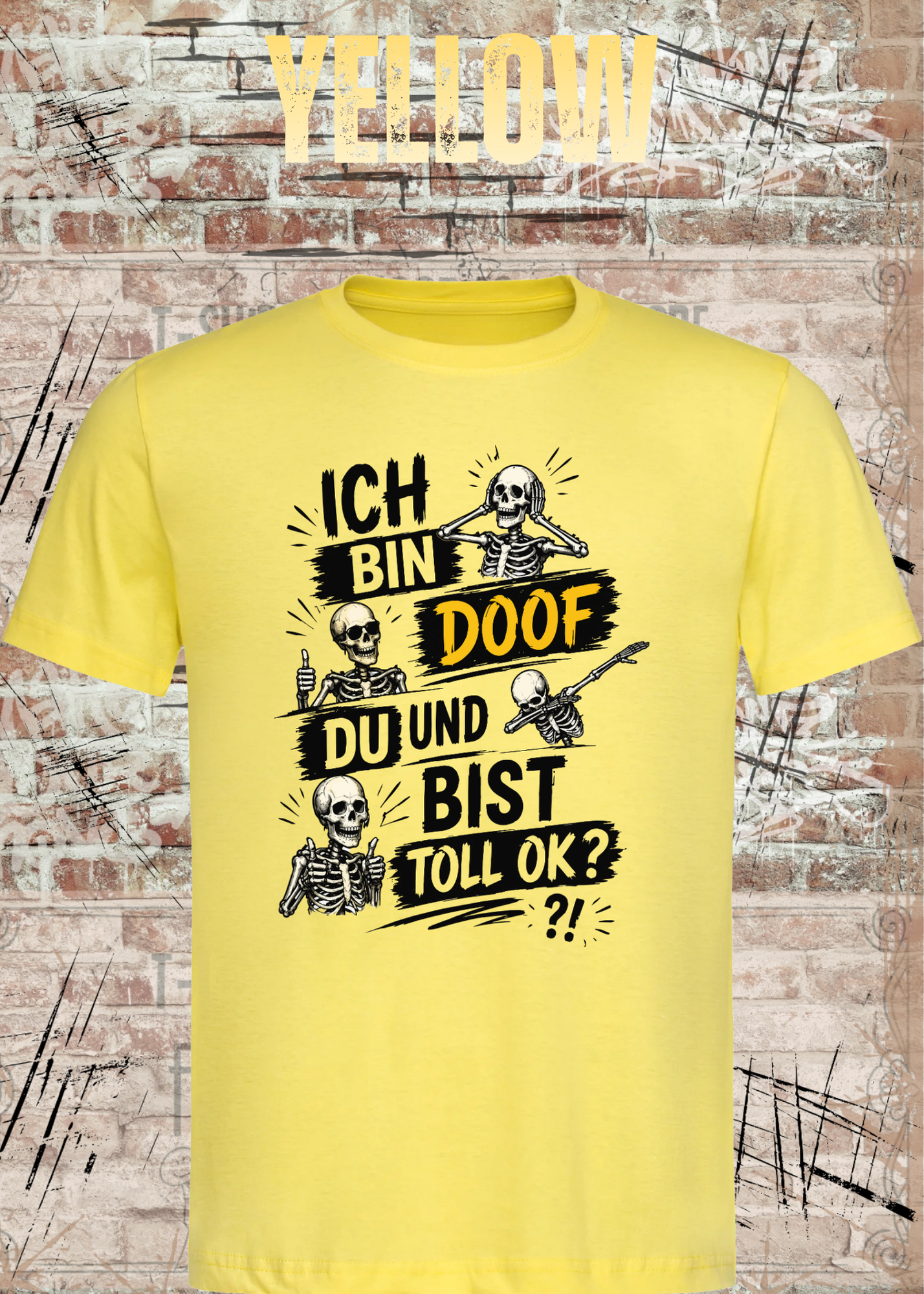 Lustiges Skelett T-Shirt „Ich bin doof und du bist toll, ok?“ | Humor Shirt | Fun Shirt | Unisex