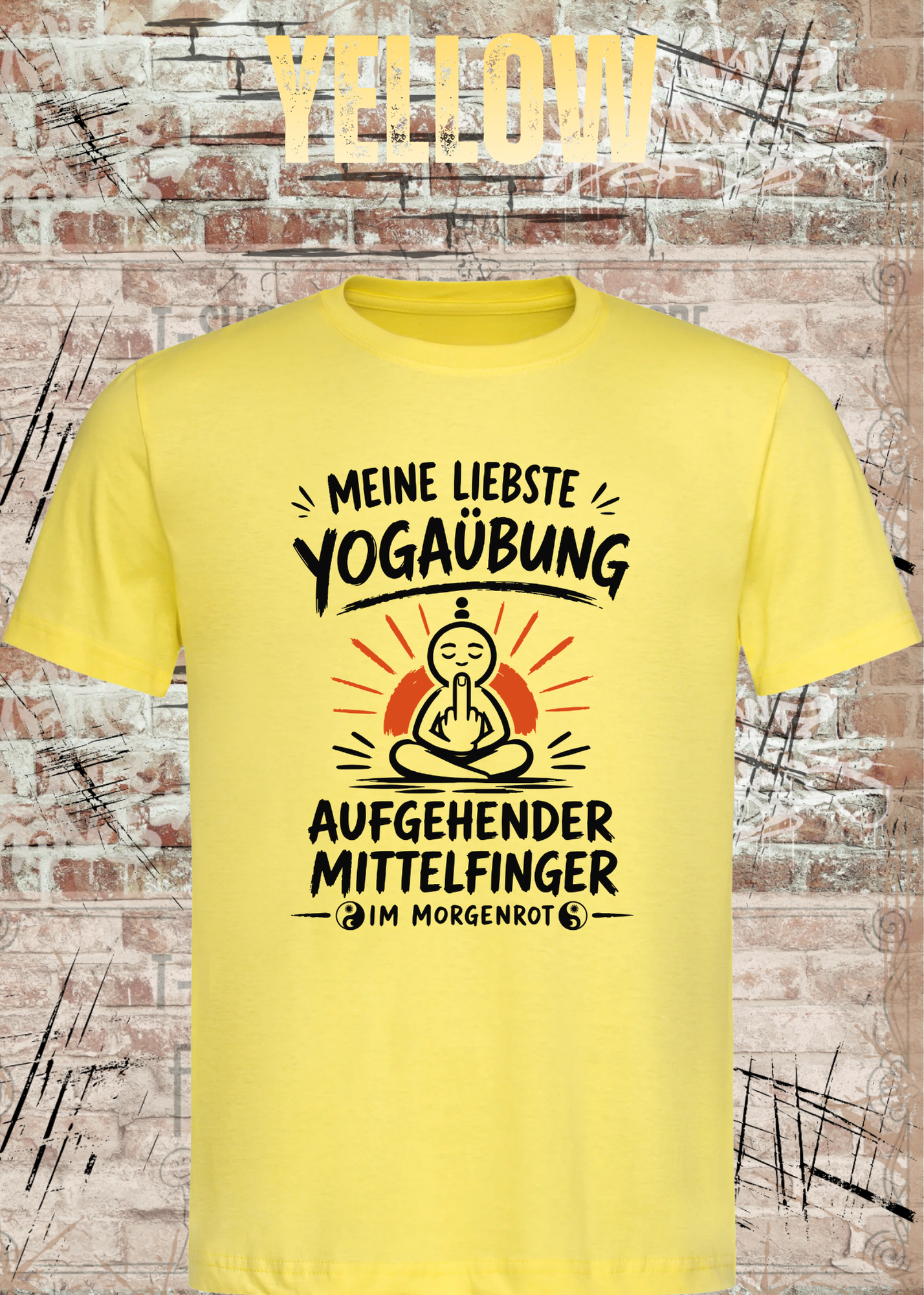 Meine liebste Yogaübung – Aufgehender Mittelfinger | Unisex T-Shirt
