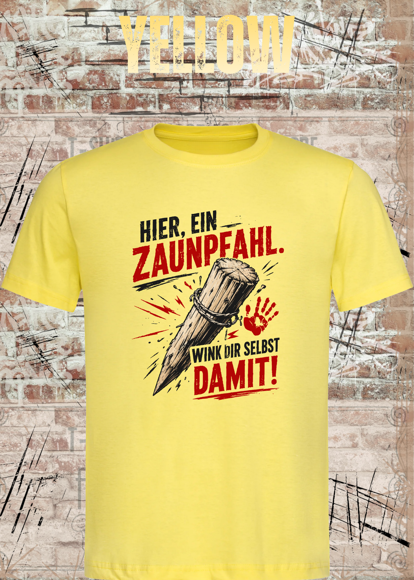 Hier, ein Zaunpfahl – Wink dir selbst damit | Lustiges Unisex T-Shirt