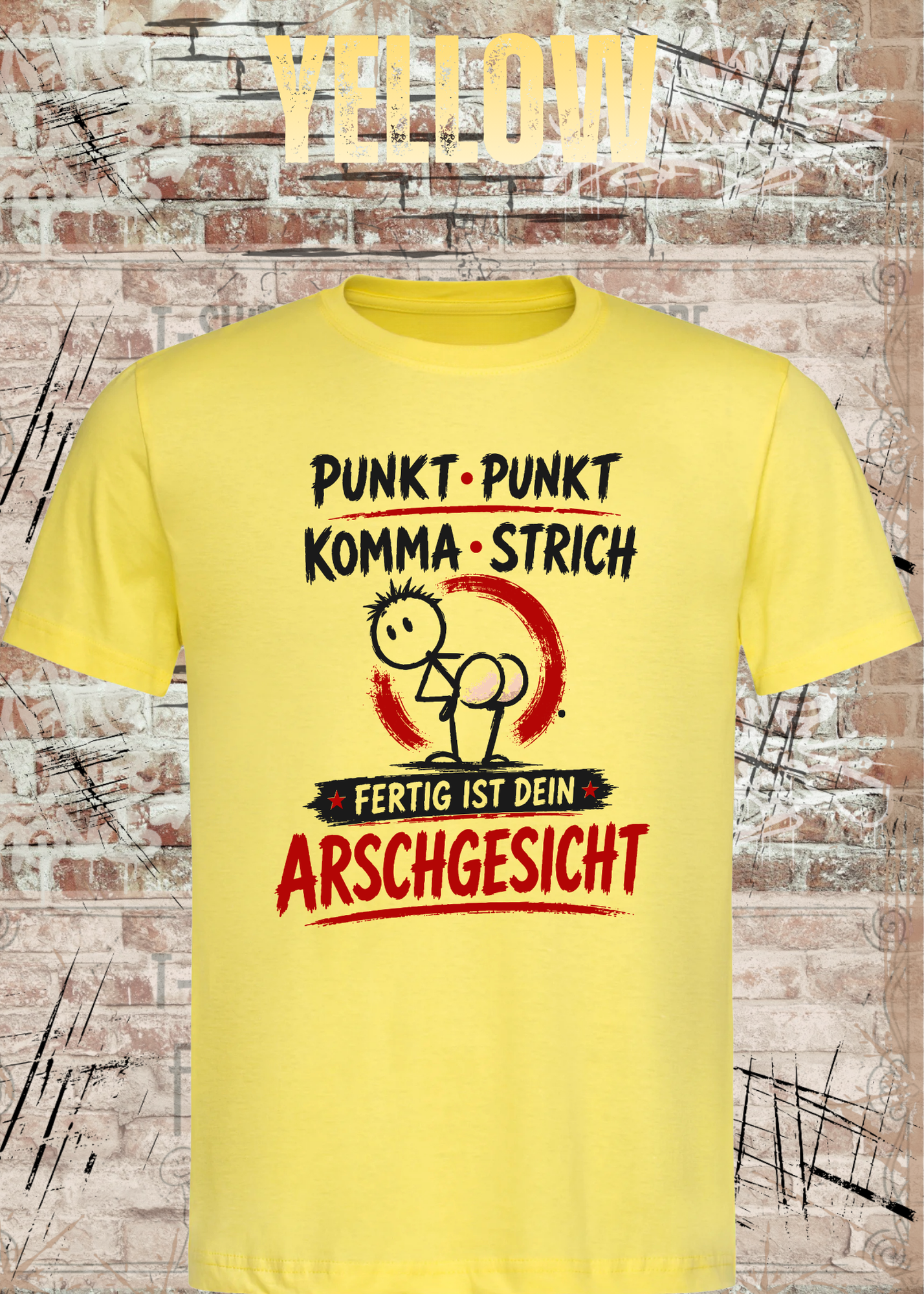 Punkt Punkt Komma Strich T-Shirt – Arschgesicht