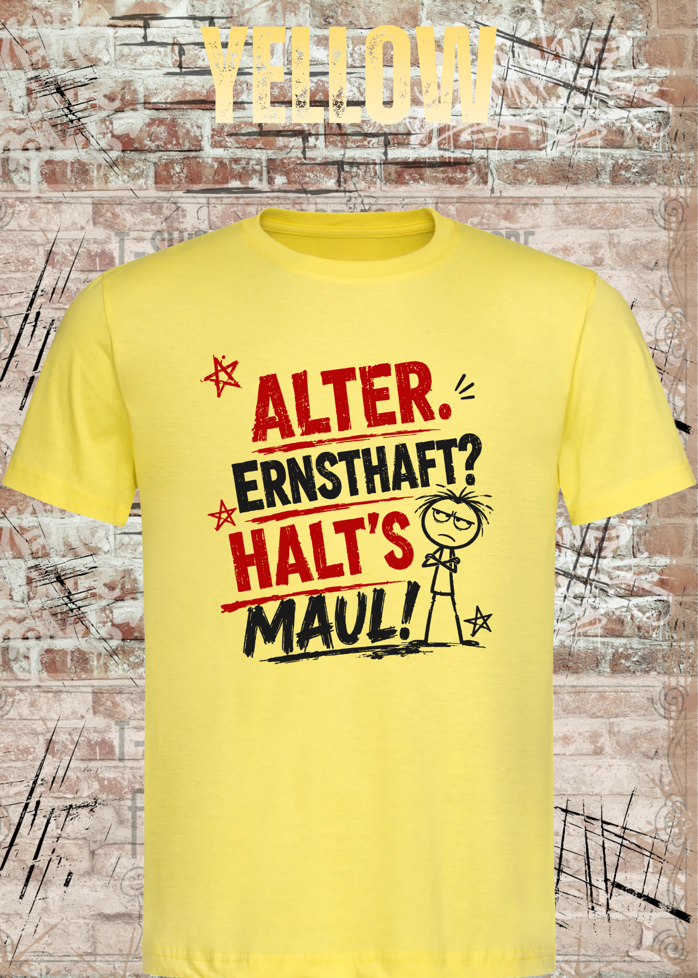 Alter. Ernsthaft? Halt’s Maul! – Unisex T-Shirt