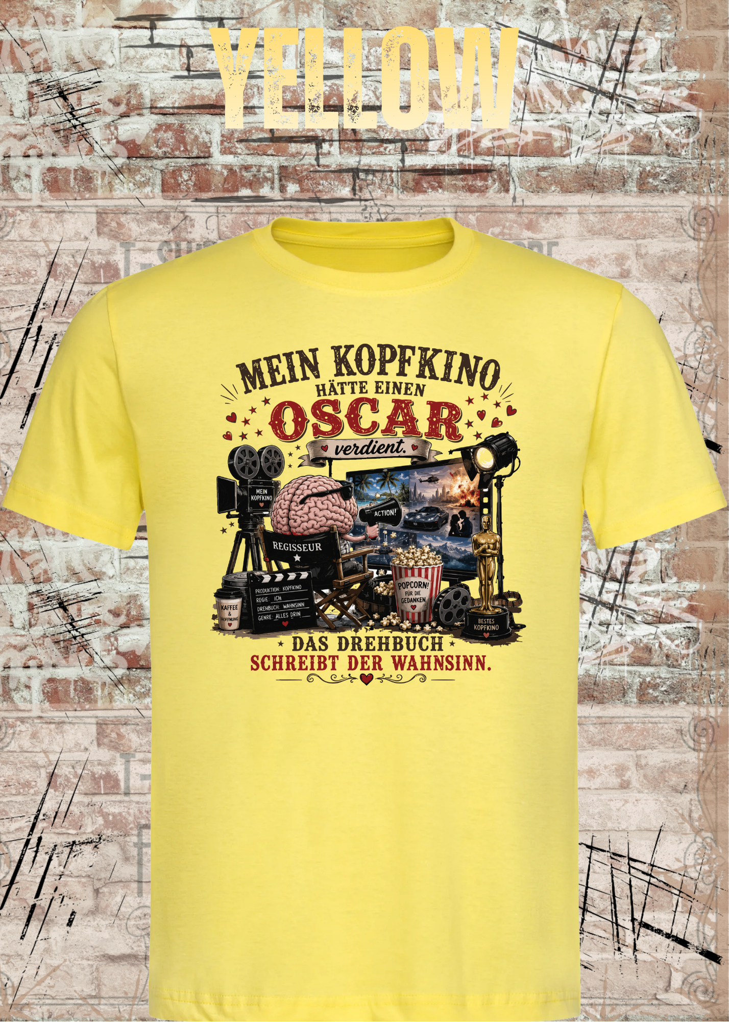 Mein Kopfkino hätte einen Oscar verdient – Lustiges Unisex T-Shirt