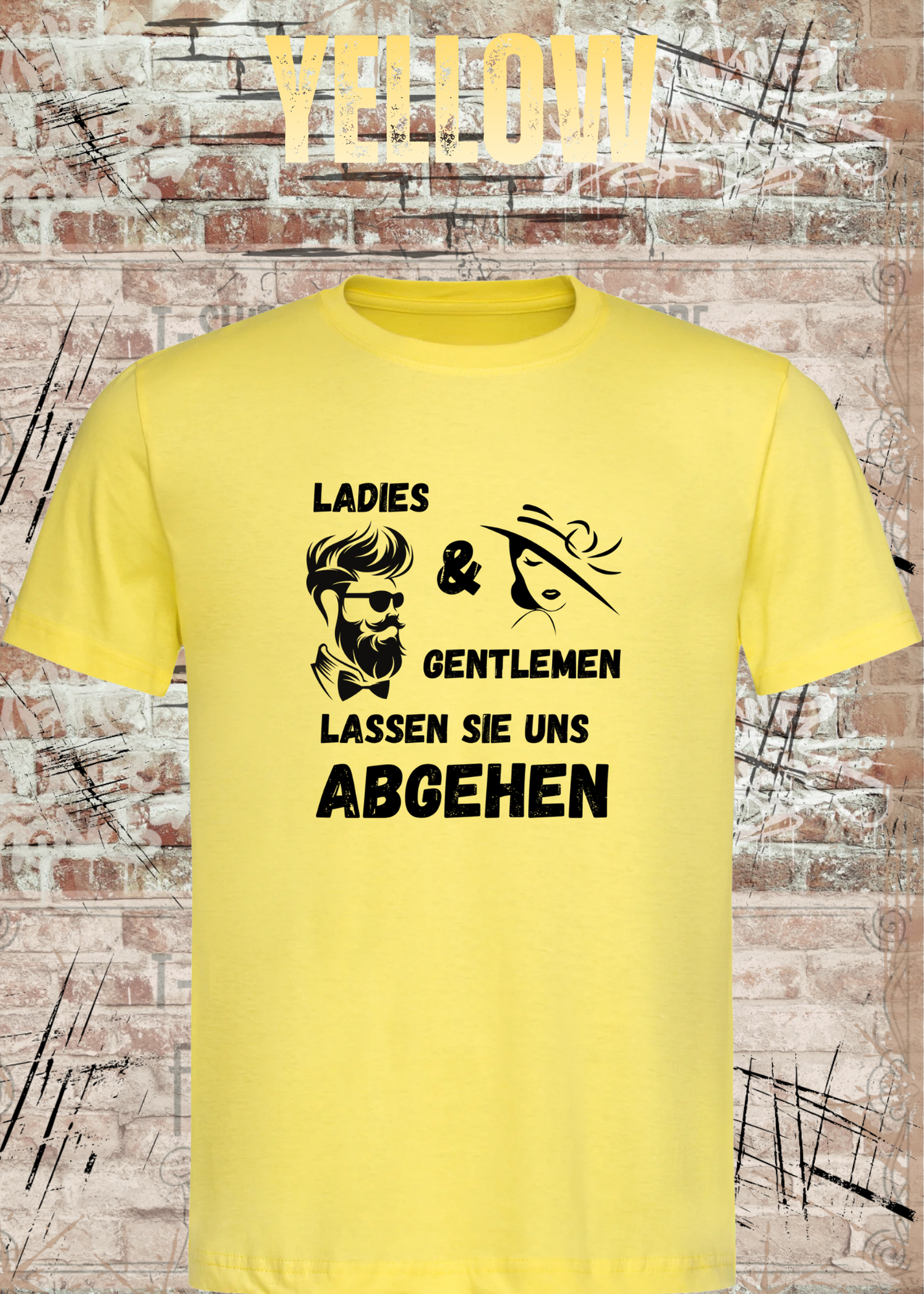 Ladies & Gentlemen Lassen Sie Uns Abgehen T-Shirt