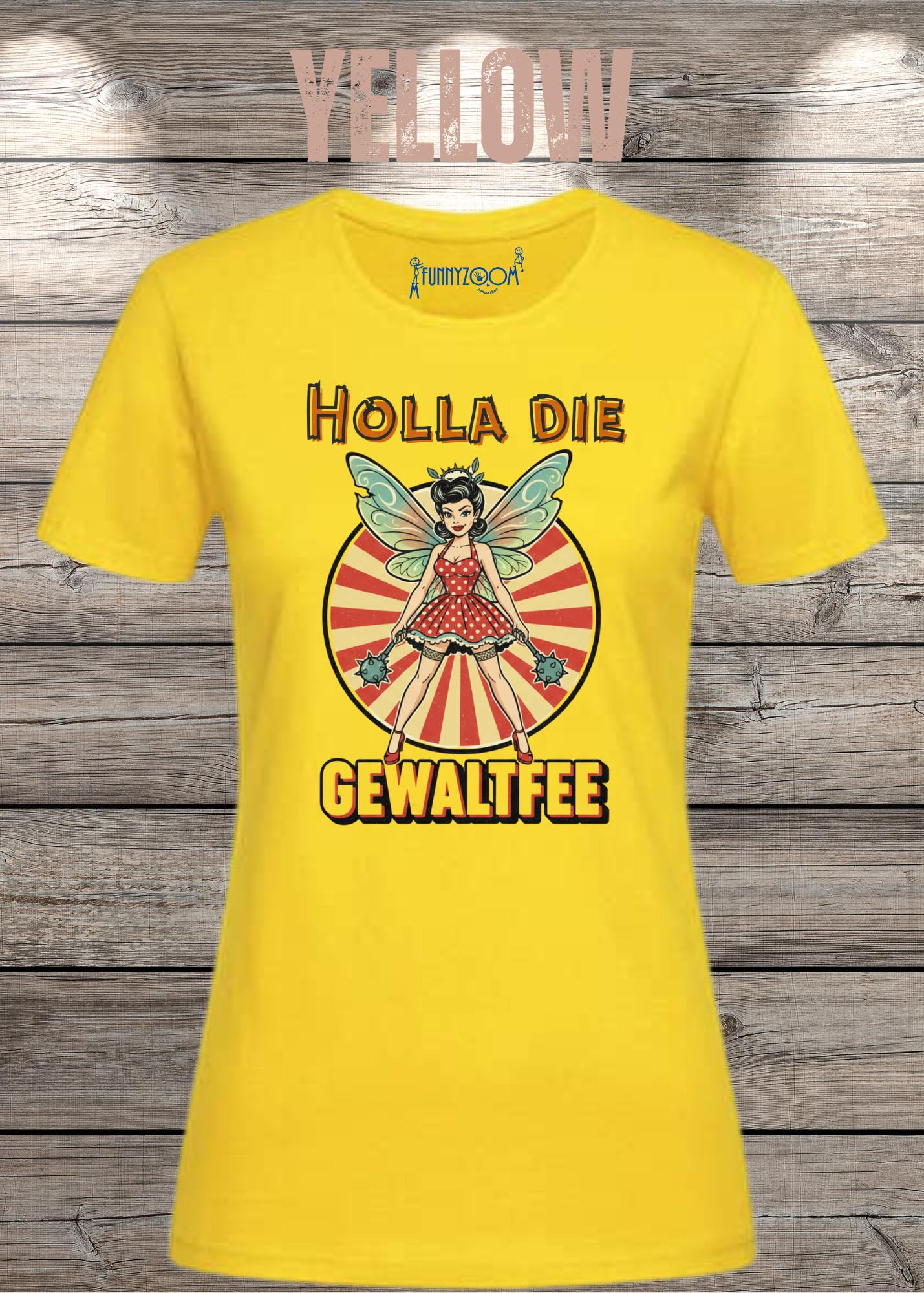 Damen T-Shirt Holla die Gewaltfee - Lustiges Retro Shirt
