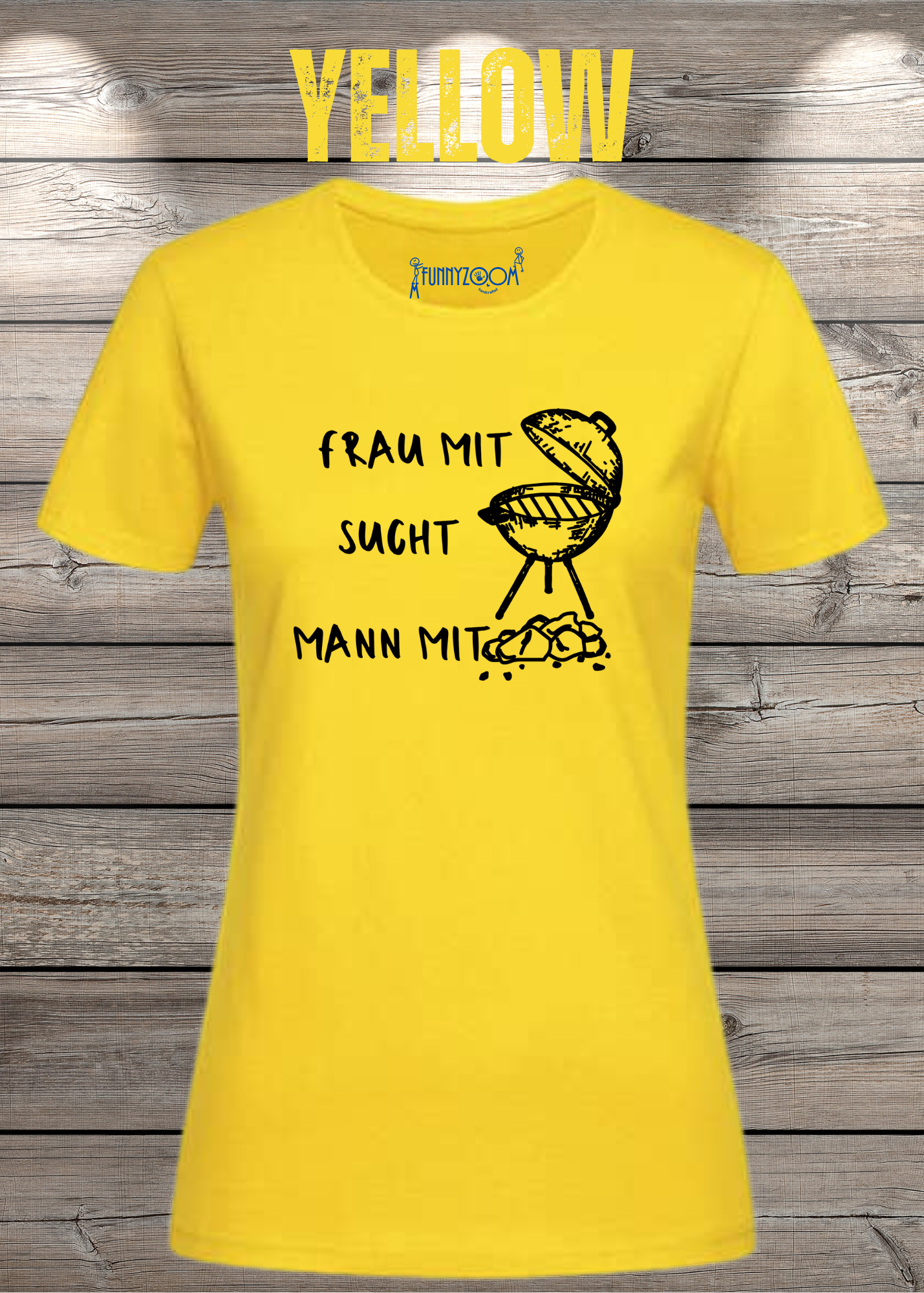 Damen T-Shirt 'Frau mit Grill sucht Mann mit Kohle' Witziges Geschenk