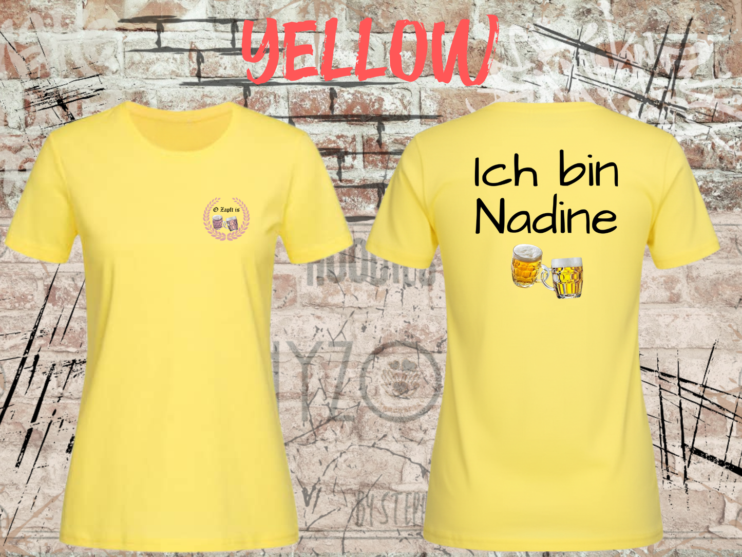 Damen T-Shirt O Zapft is / Ich bin (Name) das Partnershirt zu 'Falls ich betrunken bin, bringt mich zu (Name)Personalisierbar-Wiesn Geschenk