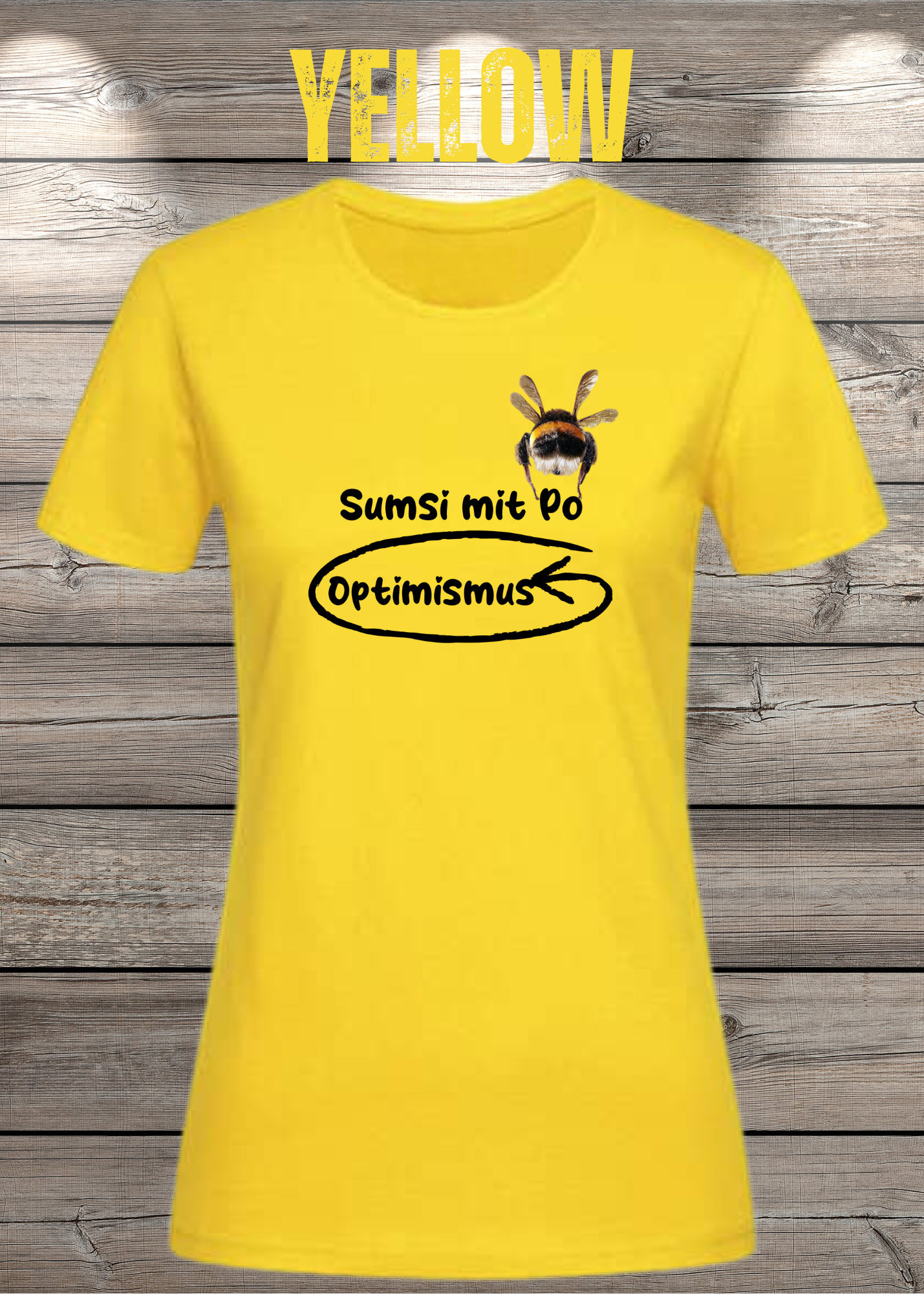 Damen T-Shirt Sumsi mit Po heißt umgekehrt Optimismus - Lustiges Wortspiel Shirt