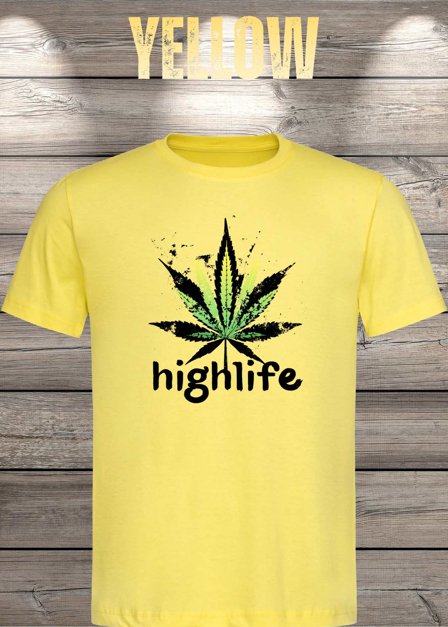 T-Shirt Highlife High Life - Marihuana Blatt Geschenkidee - Statement Unisex