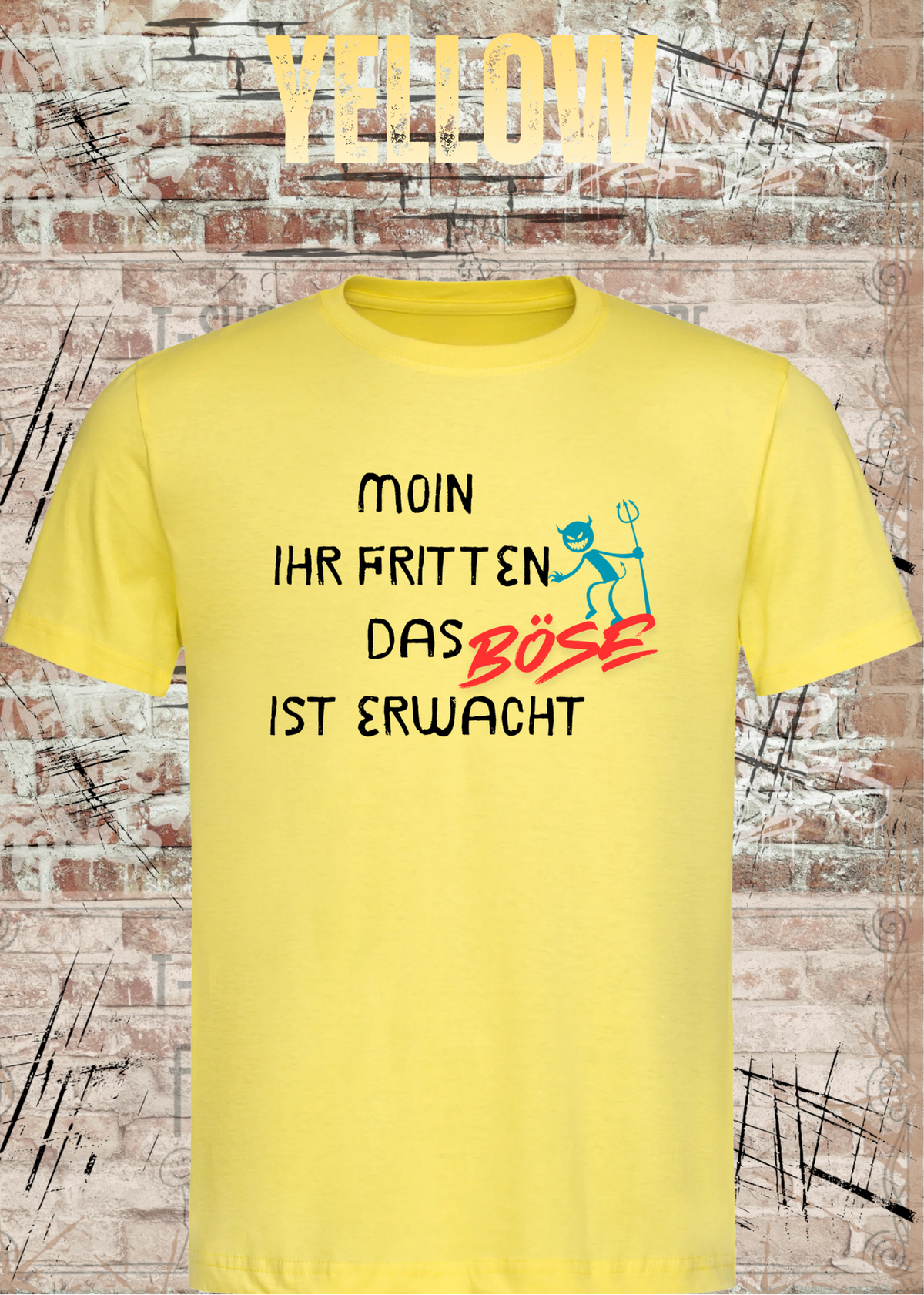 Unisex-T-Shirt „Moin ihr Fritten – Das Böse ist erwacht“ in Yellow.